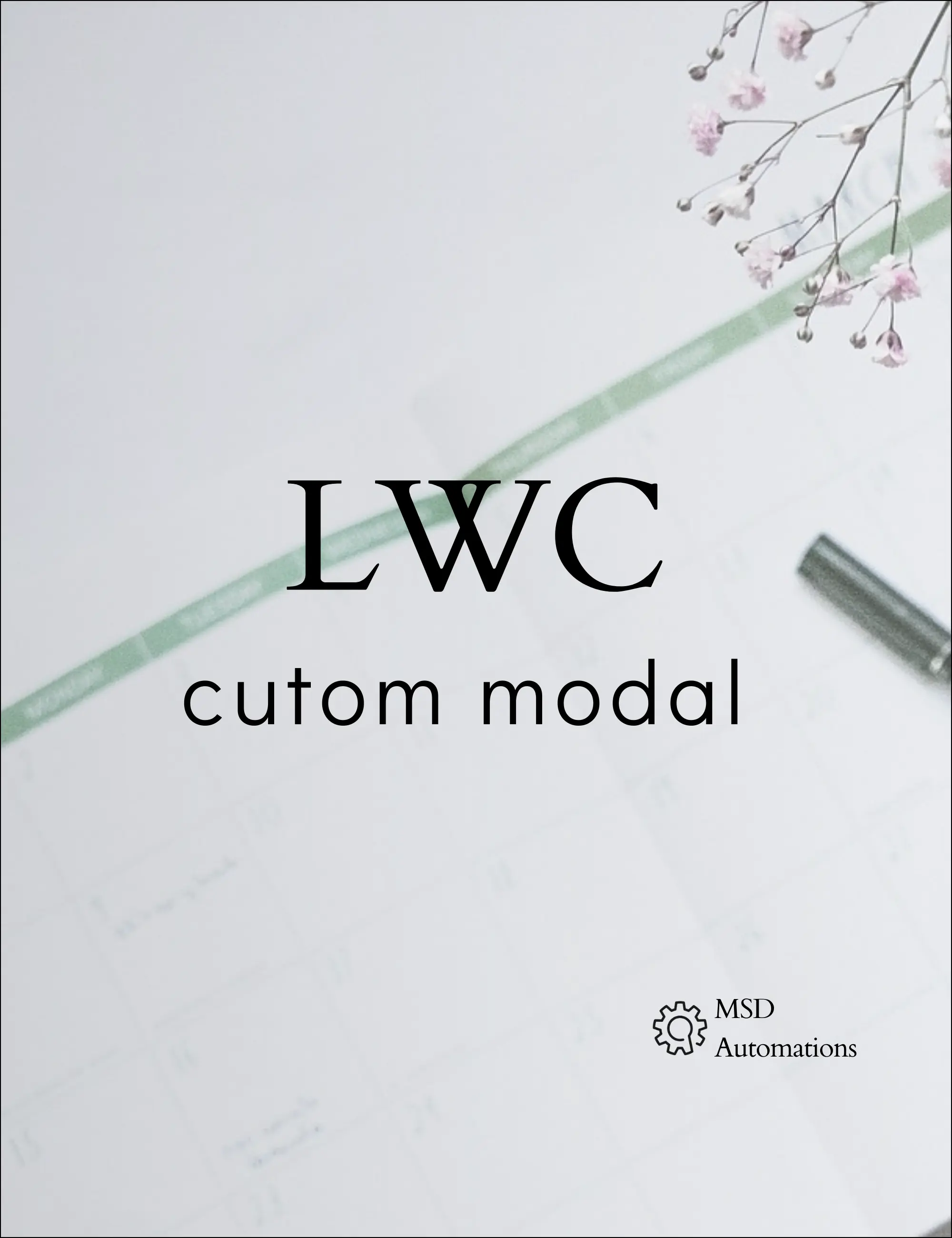 image for Custom Modal in LWC blog.