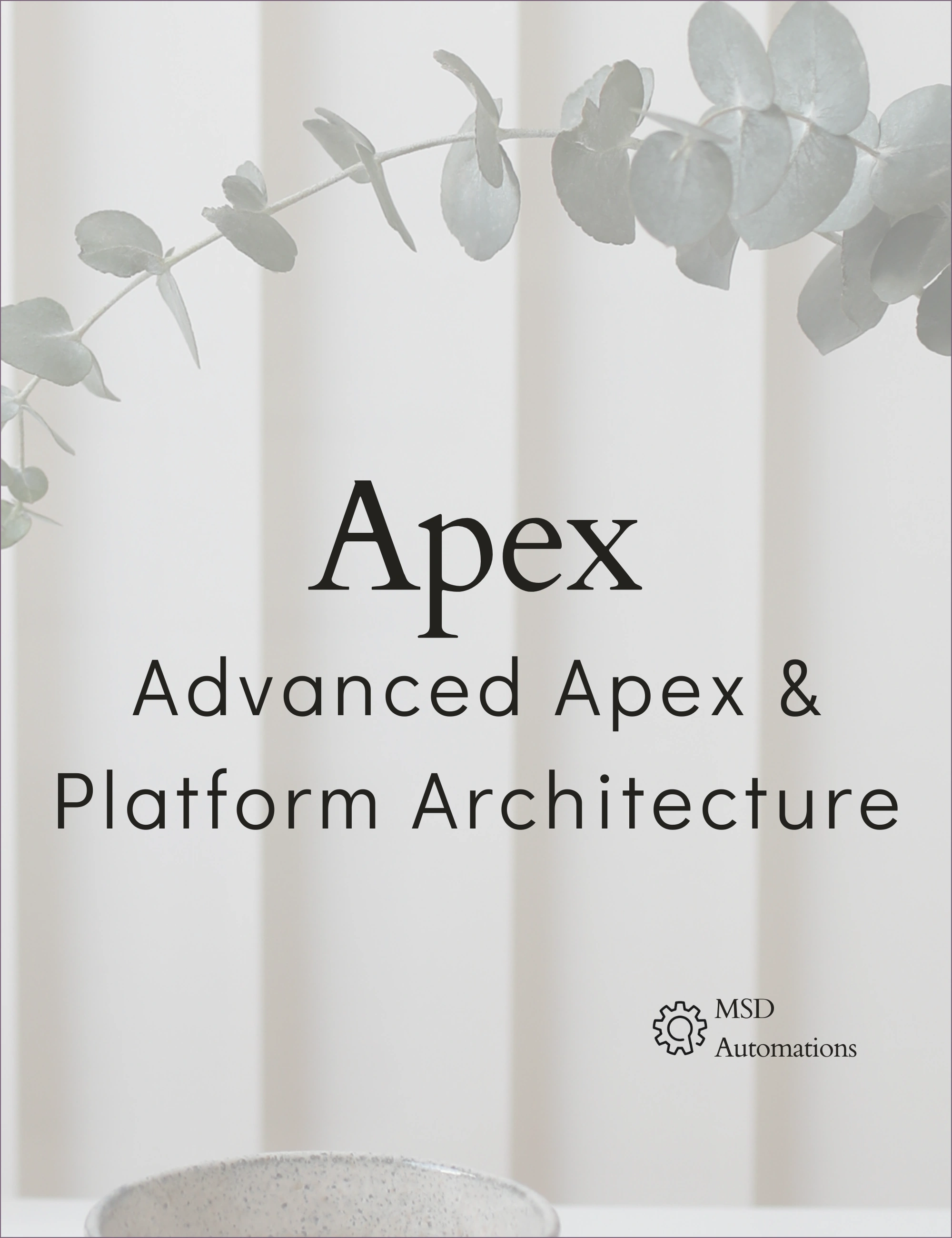 Advanced Apex &amp; Platform Architecture