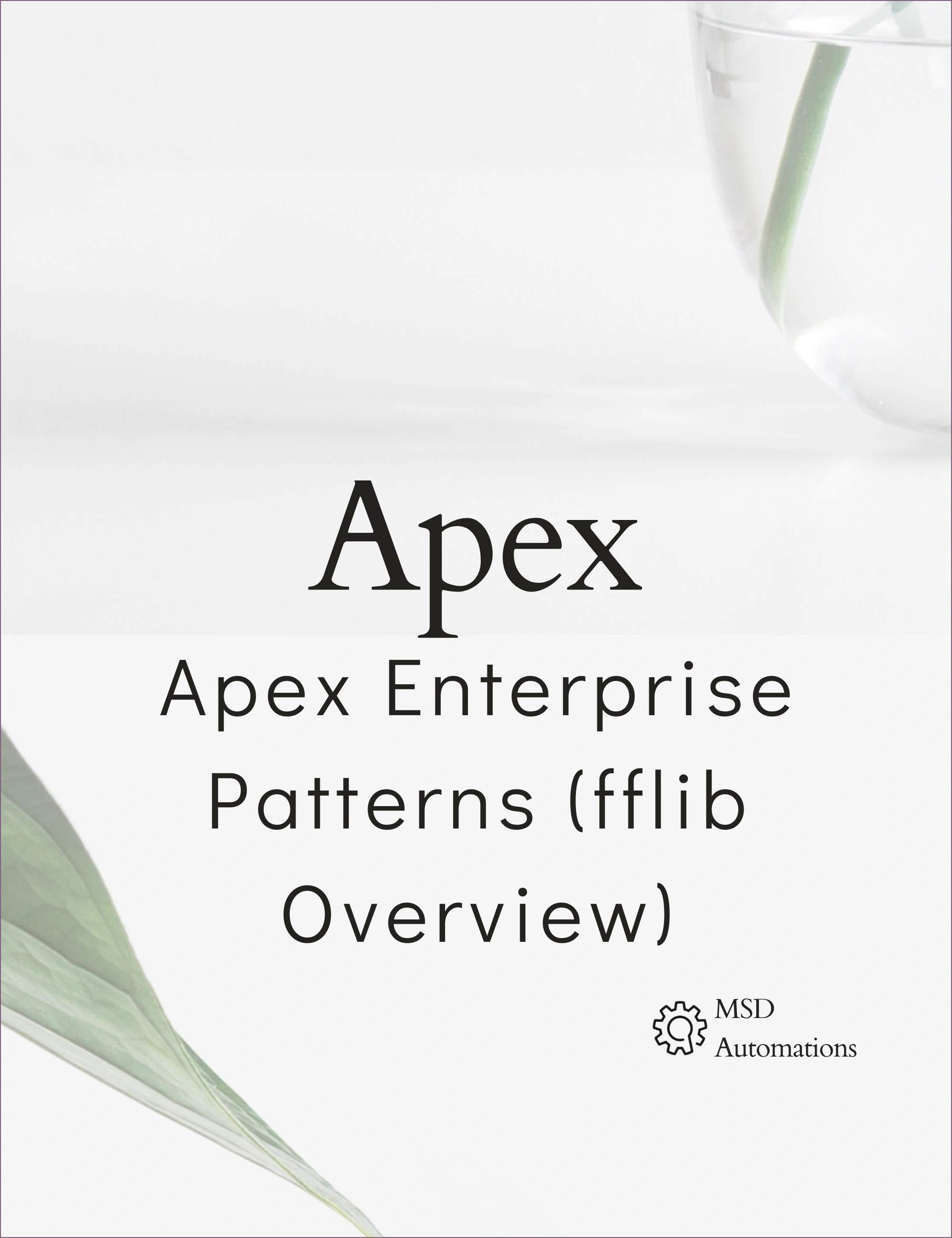 Apex Enterprise Patterns (fflib Overview)