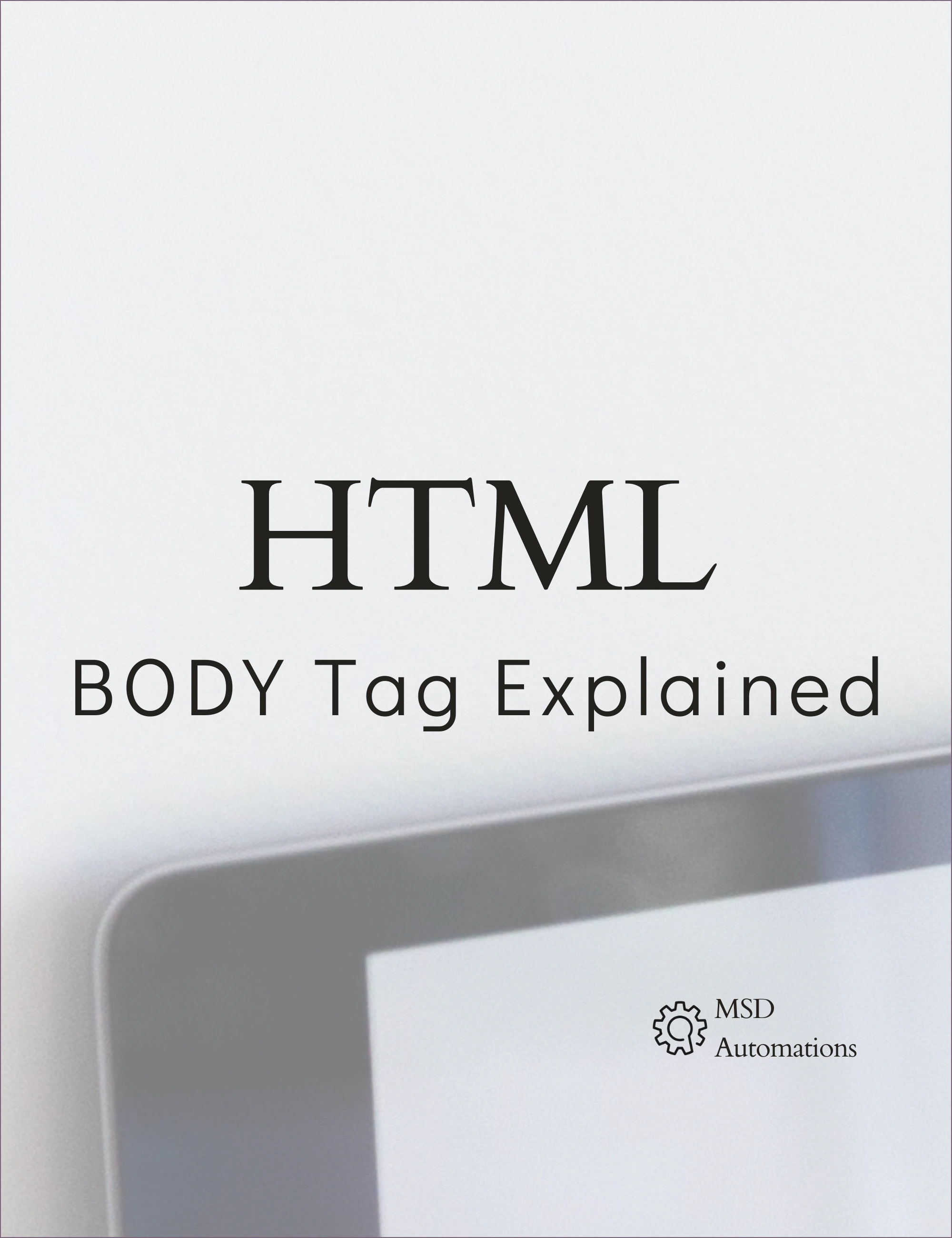 BODY Tag Explained