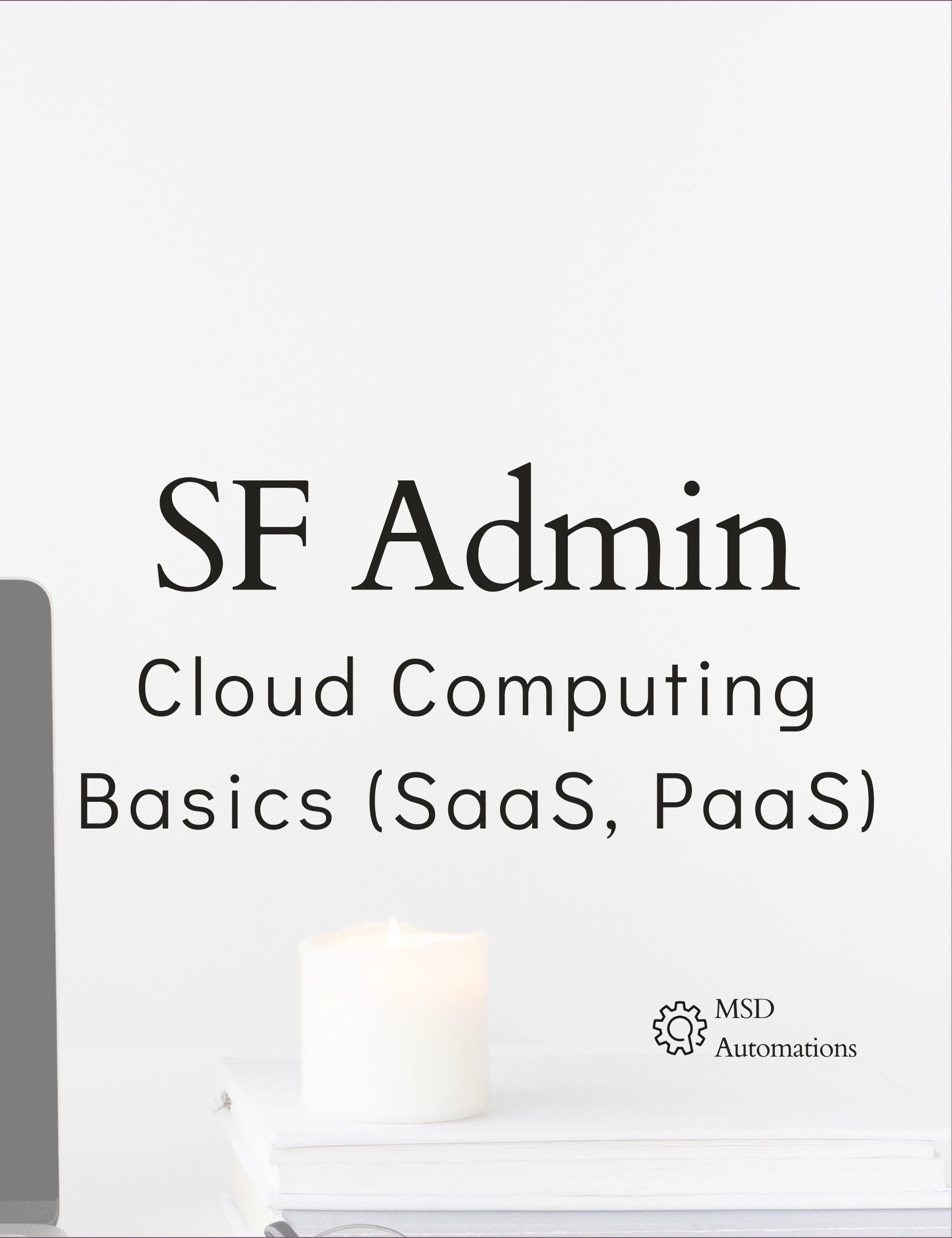 Cloud Computing Basics (SaaS, PaaS)