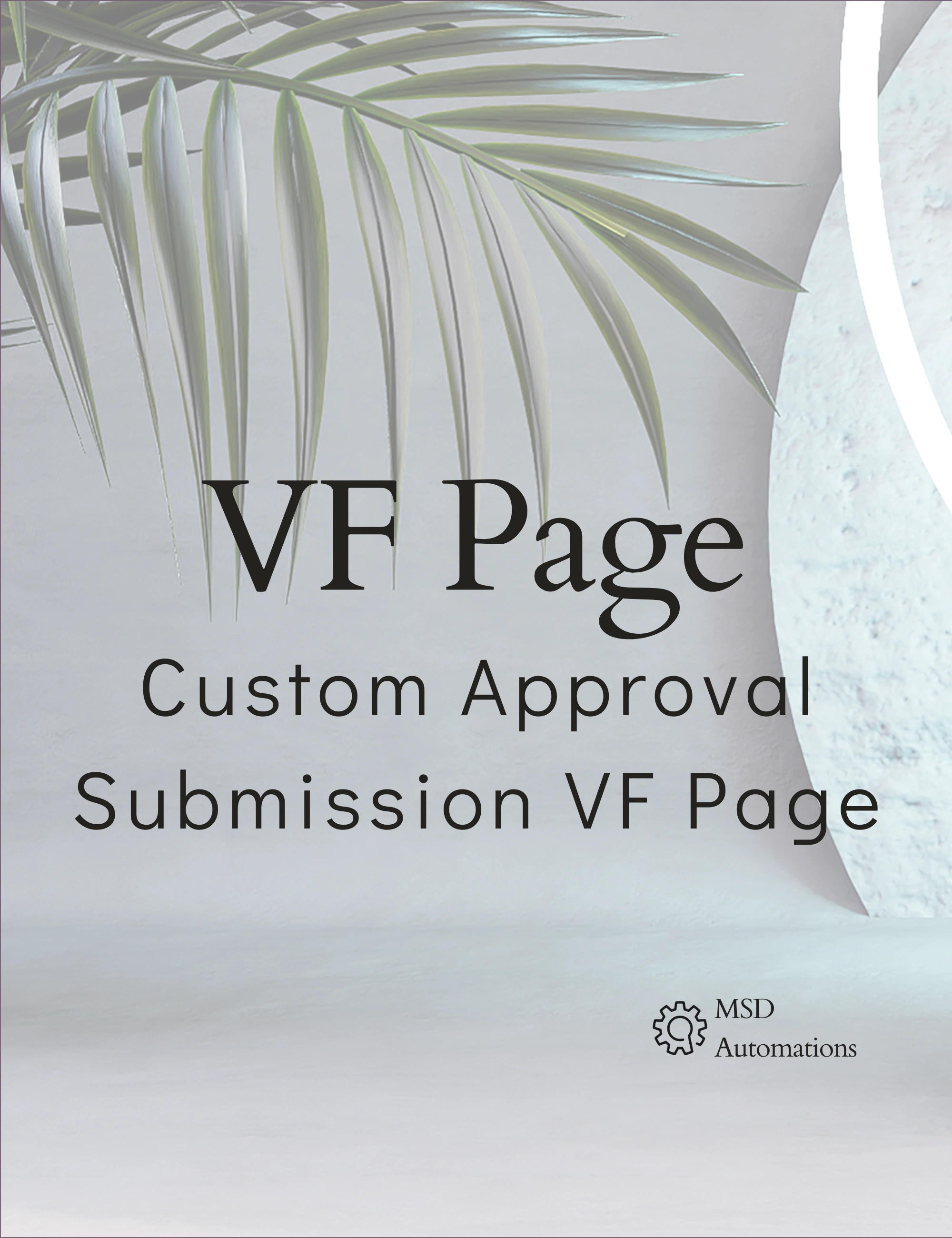 Custom Approval Submission VF Page