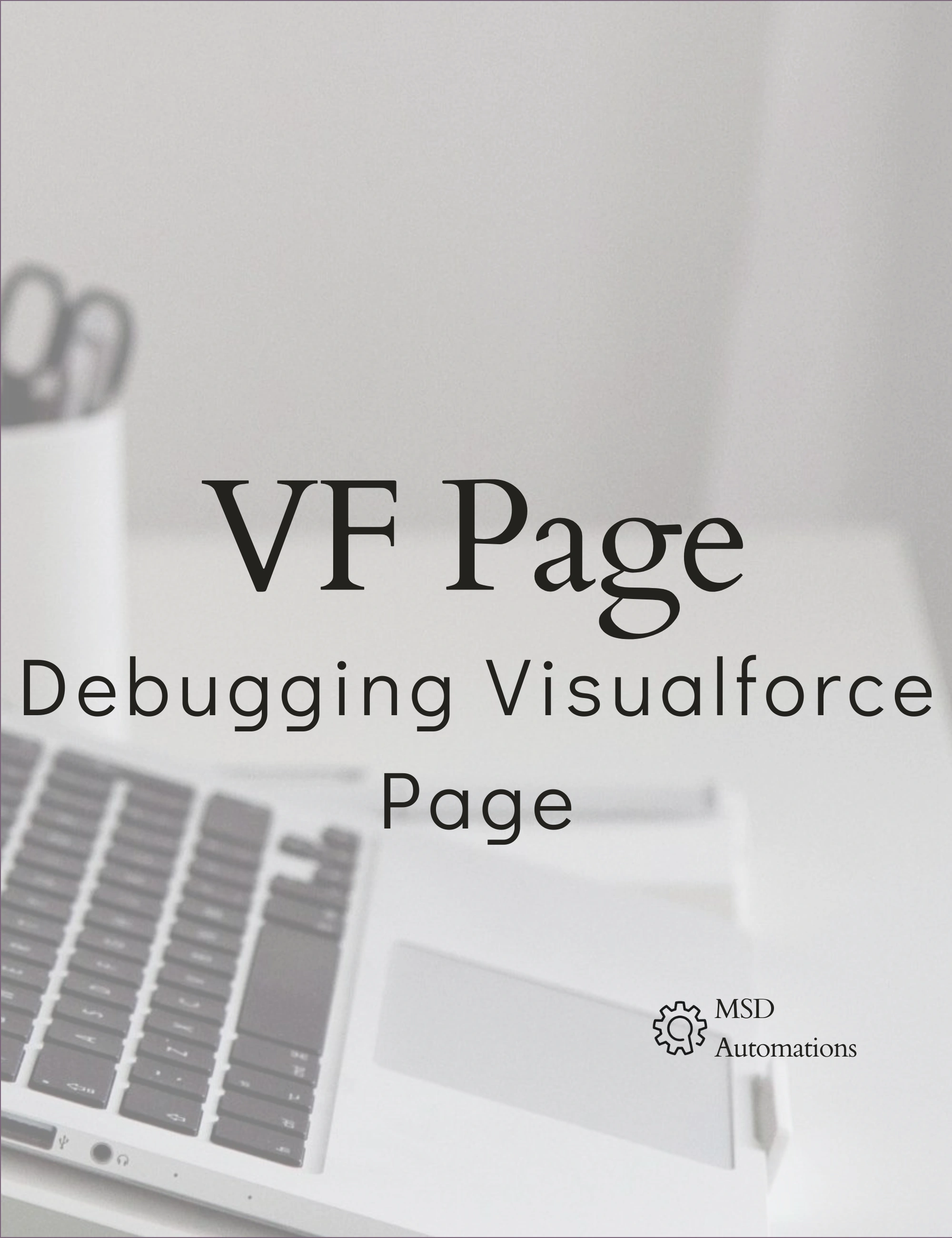 Debugging Visualforce Page