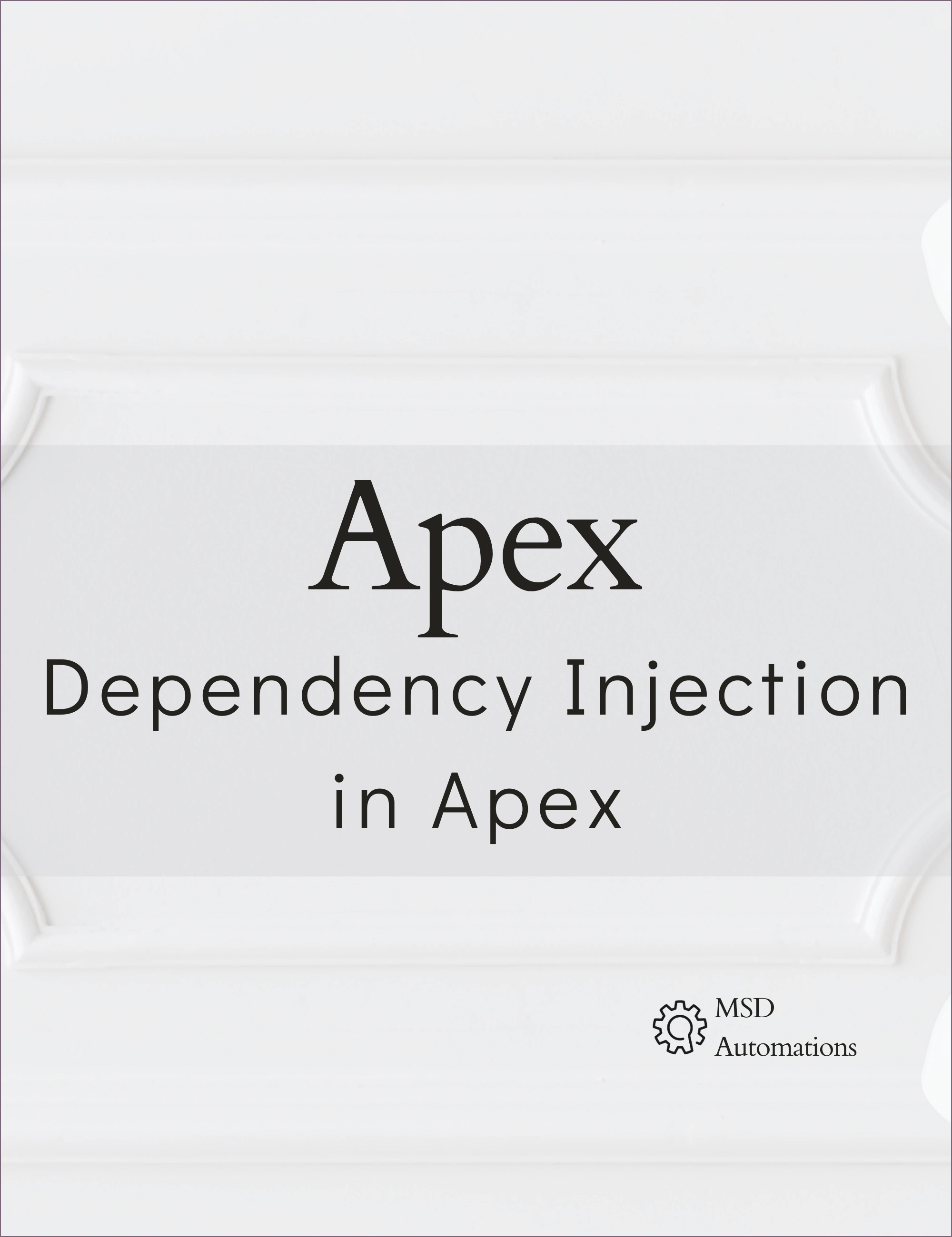 Dependency Injection in Apex