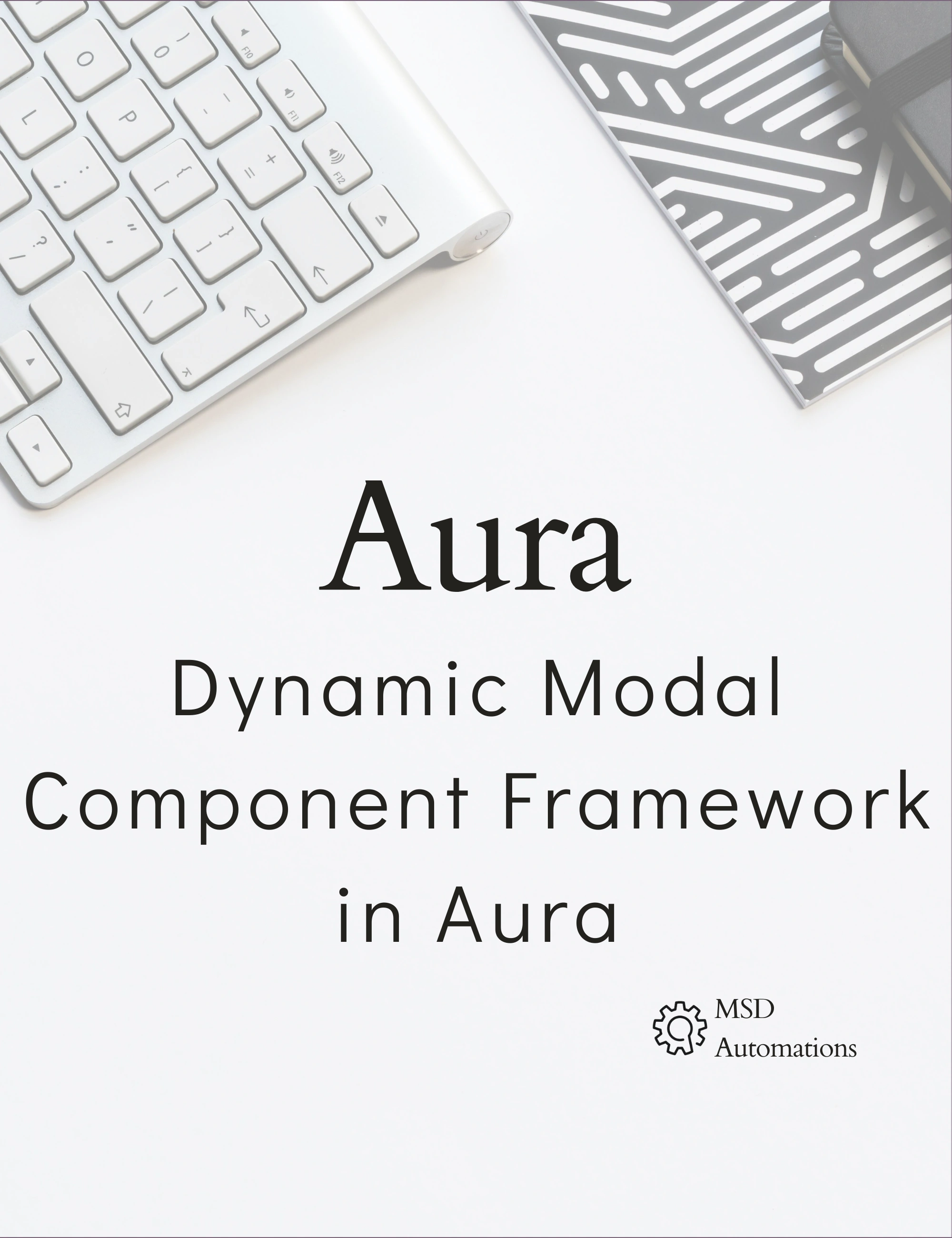 Dynamic Modal Component Framework in Aura