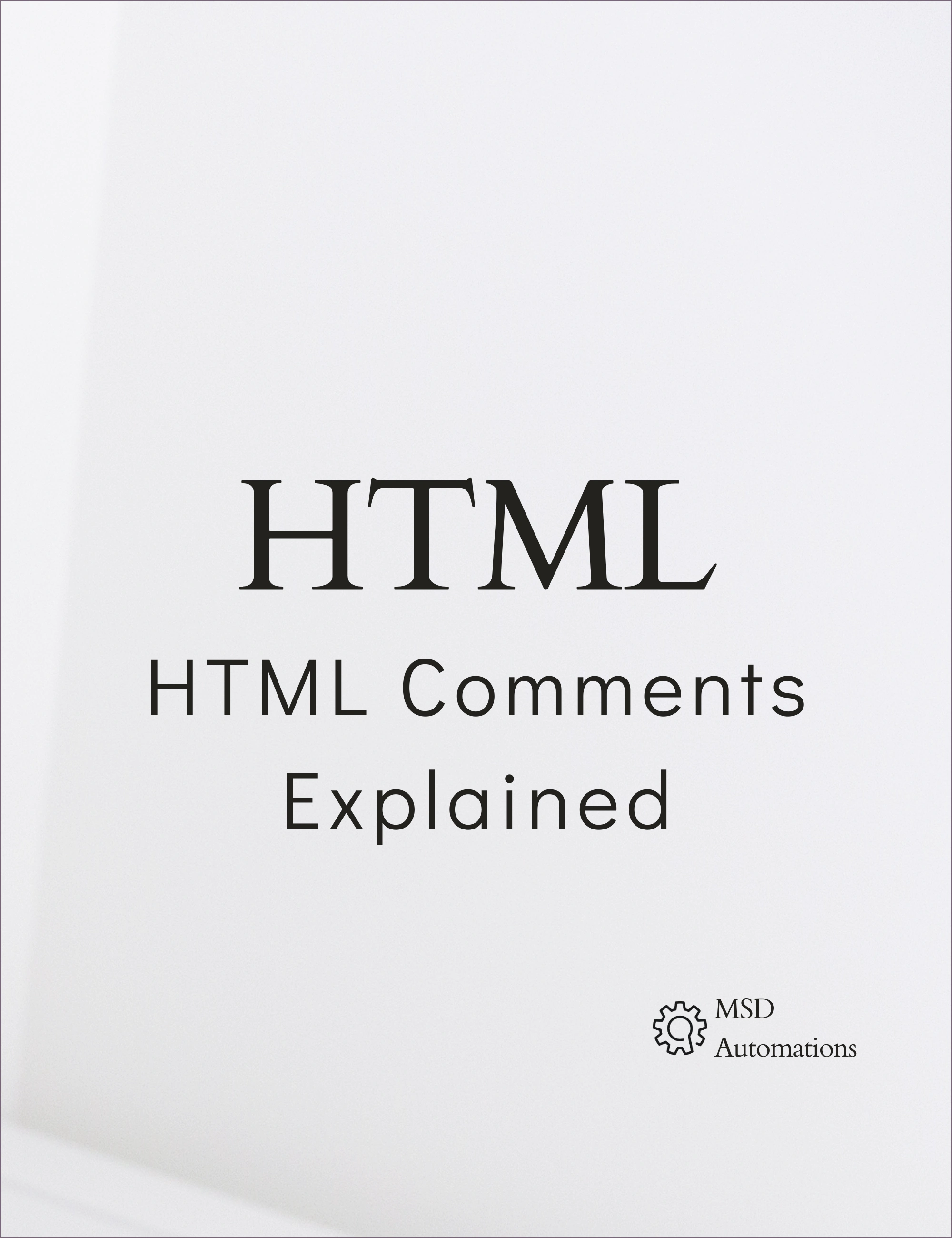 HTML Comments Explained