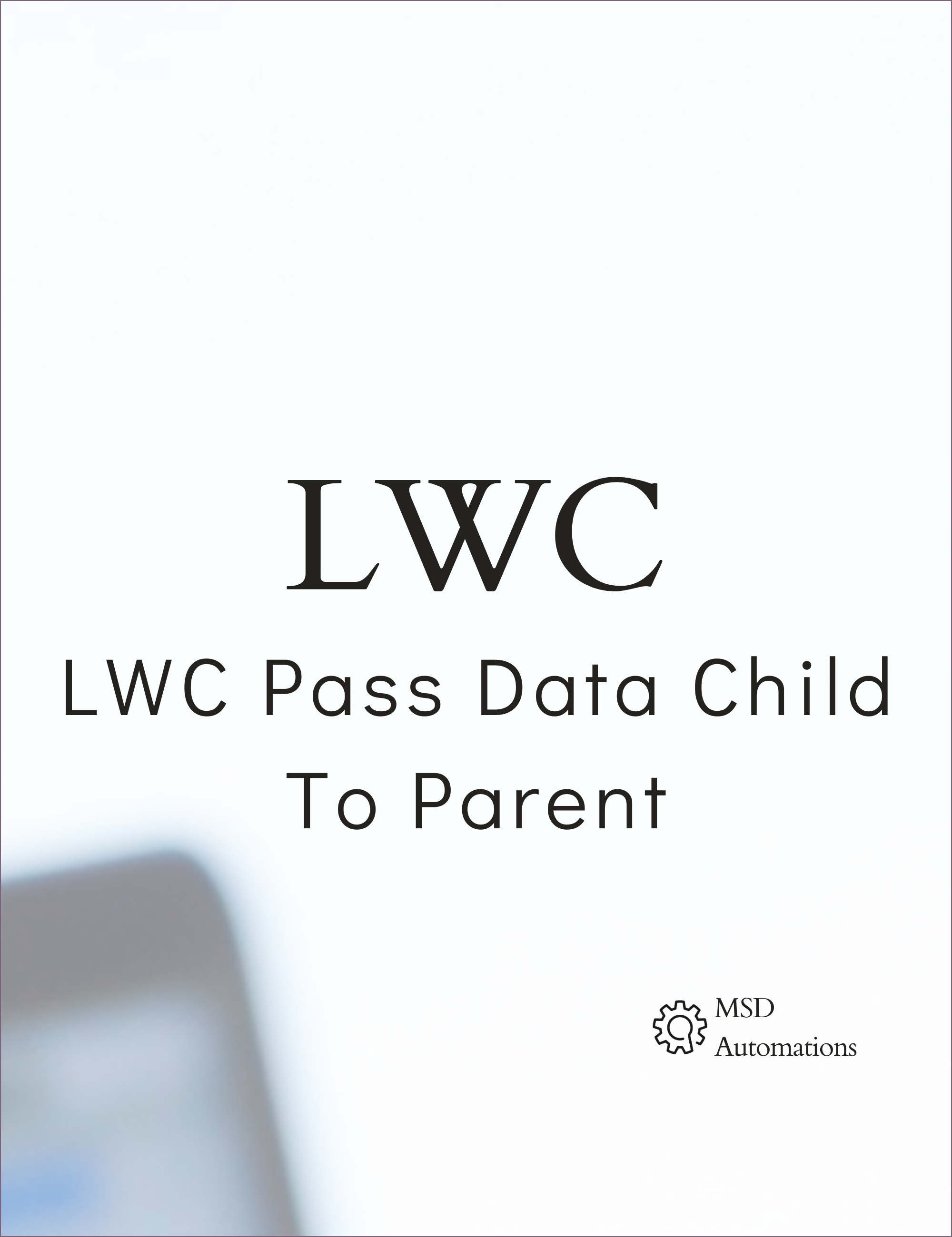 LWC Pass Data Child To Parent