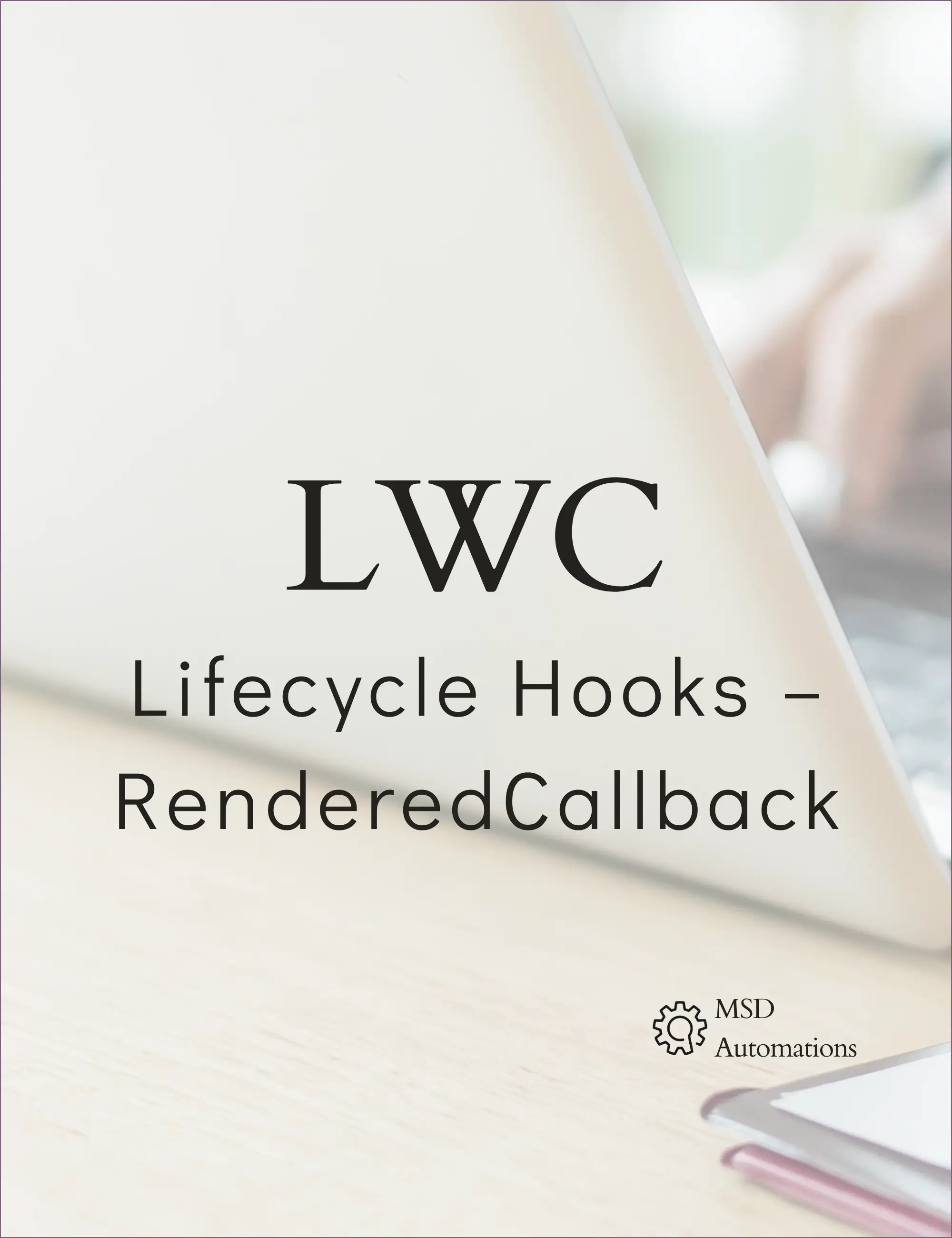 Lifecycle Hooks – RenderedCallback