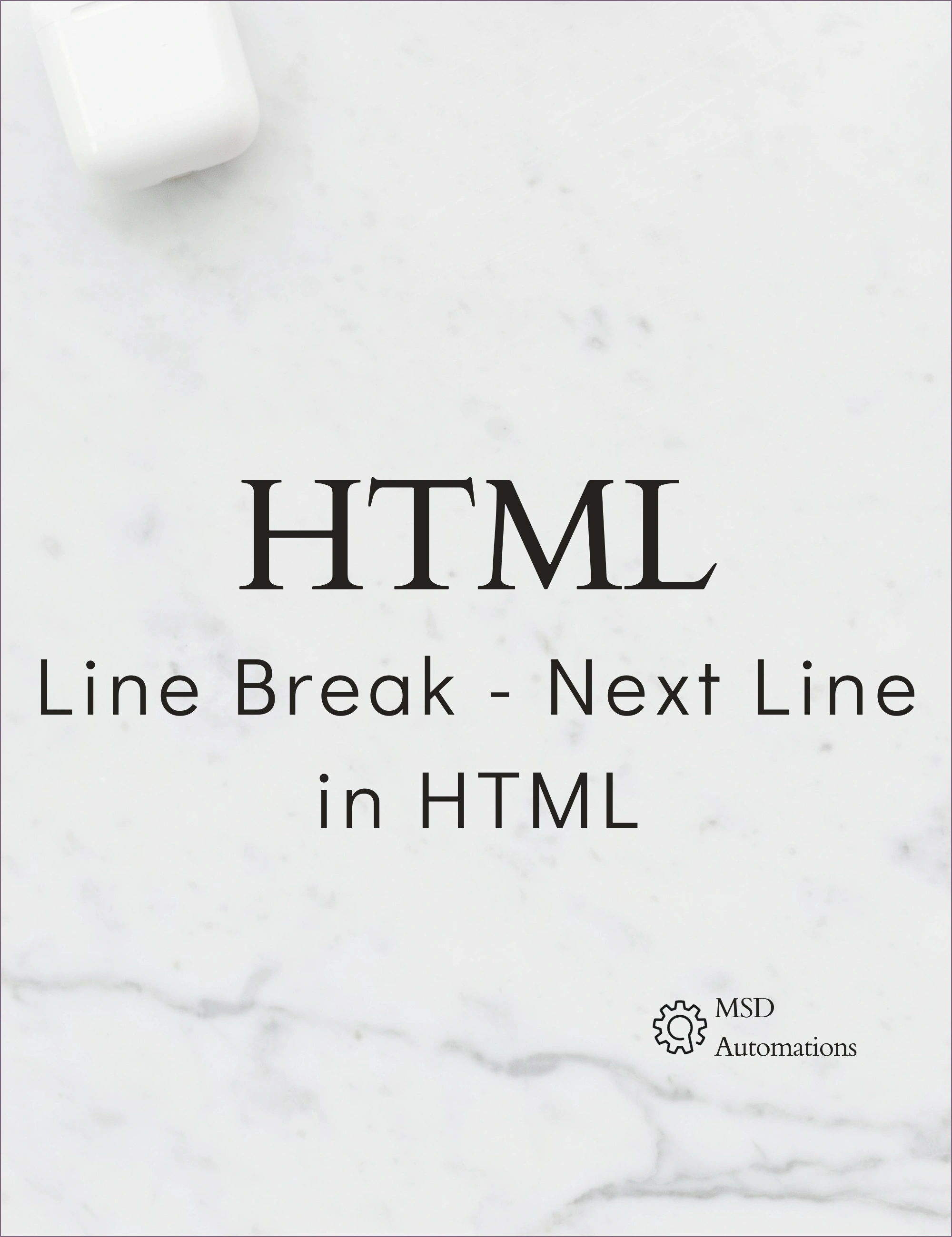 Line Break - Next Line in HTML