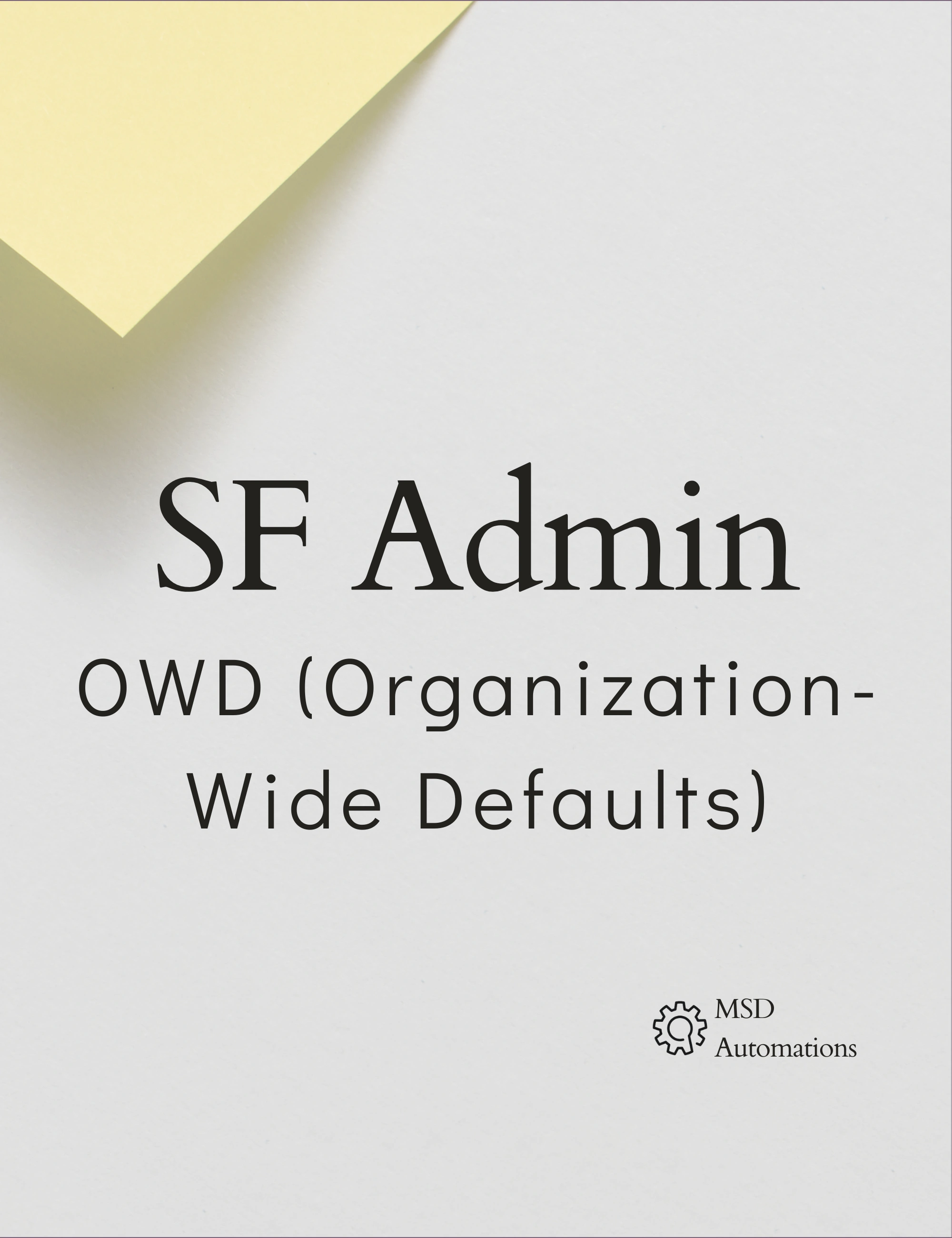 OWD (Organization-Wide Defaults)