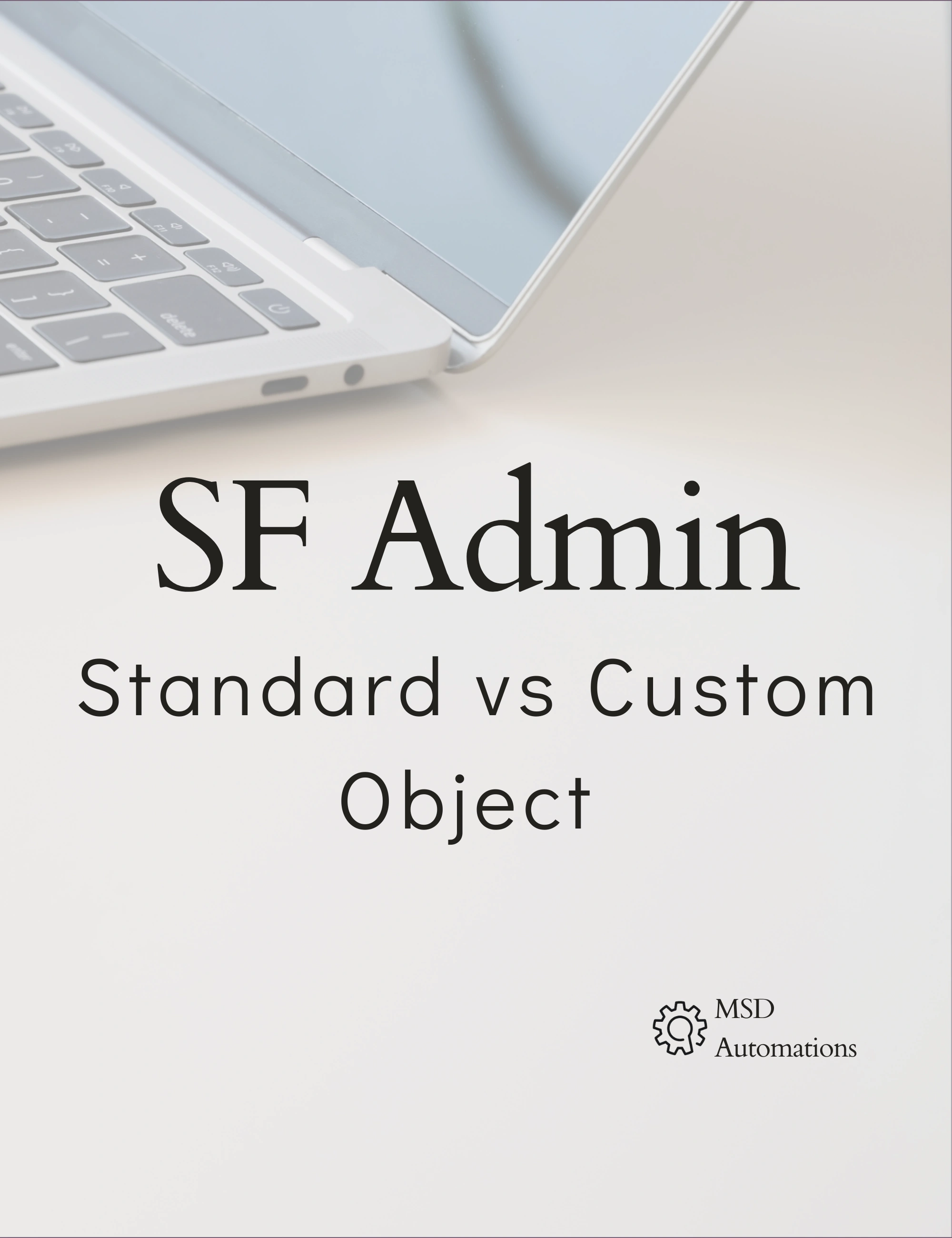 Objects in Salesforce (Standard vs Custom)