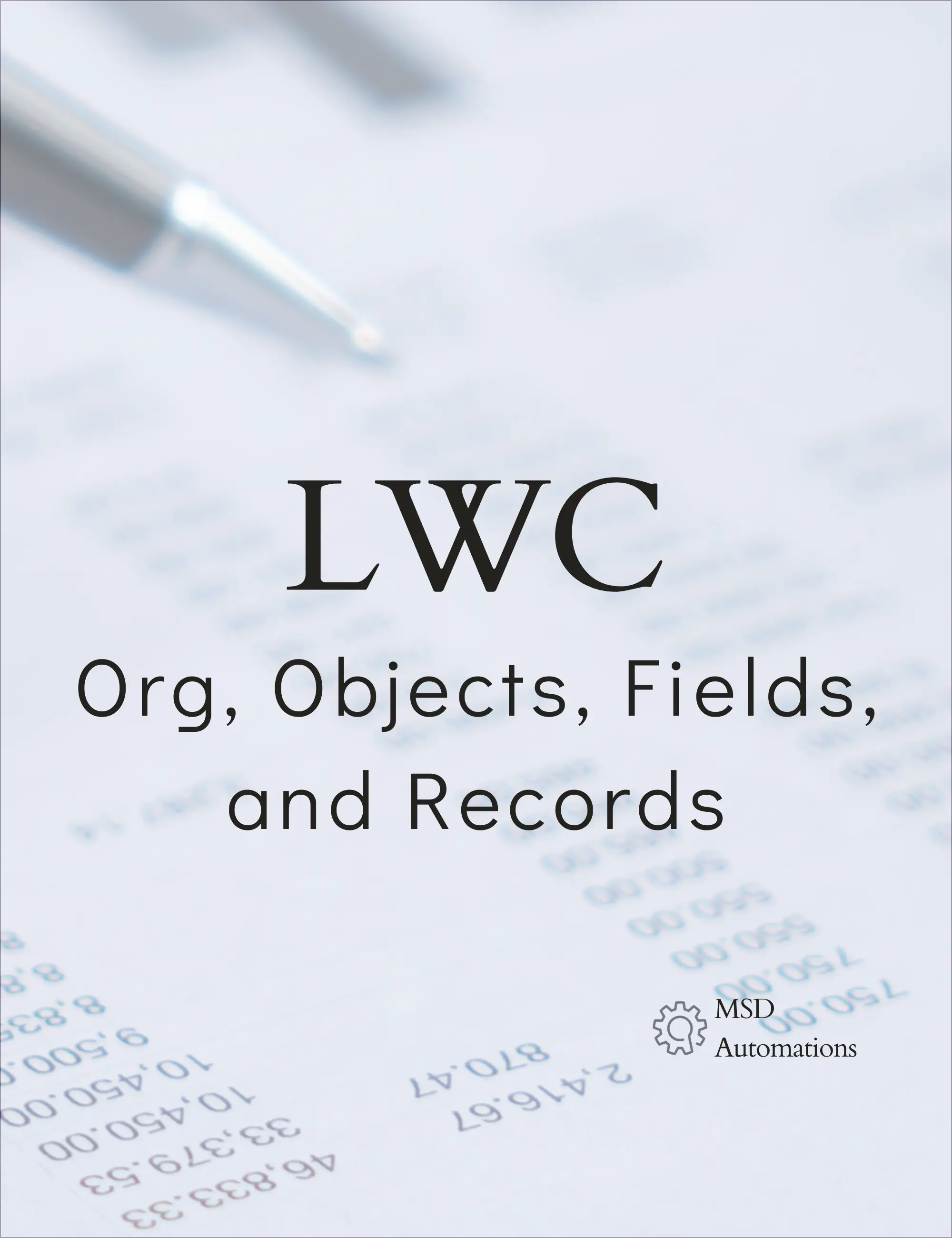 Org, Objects, Fields, and Records