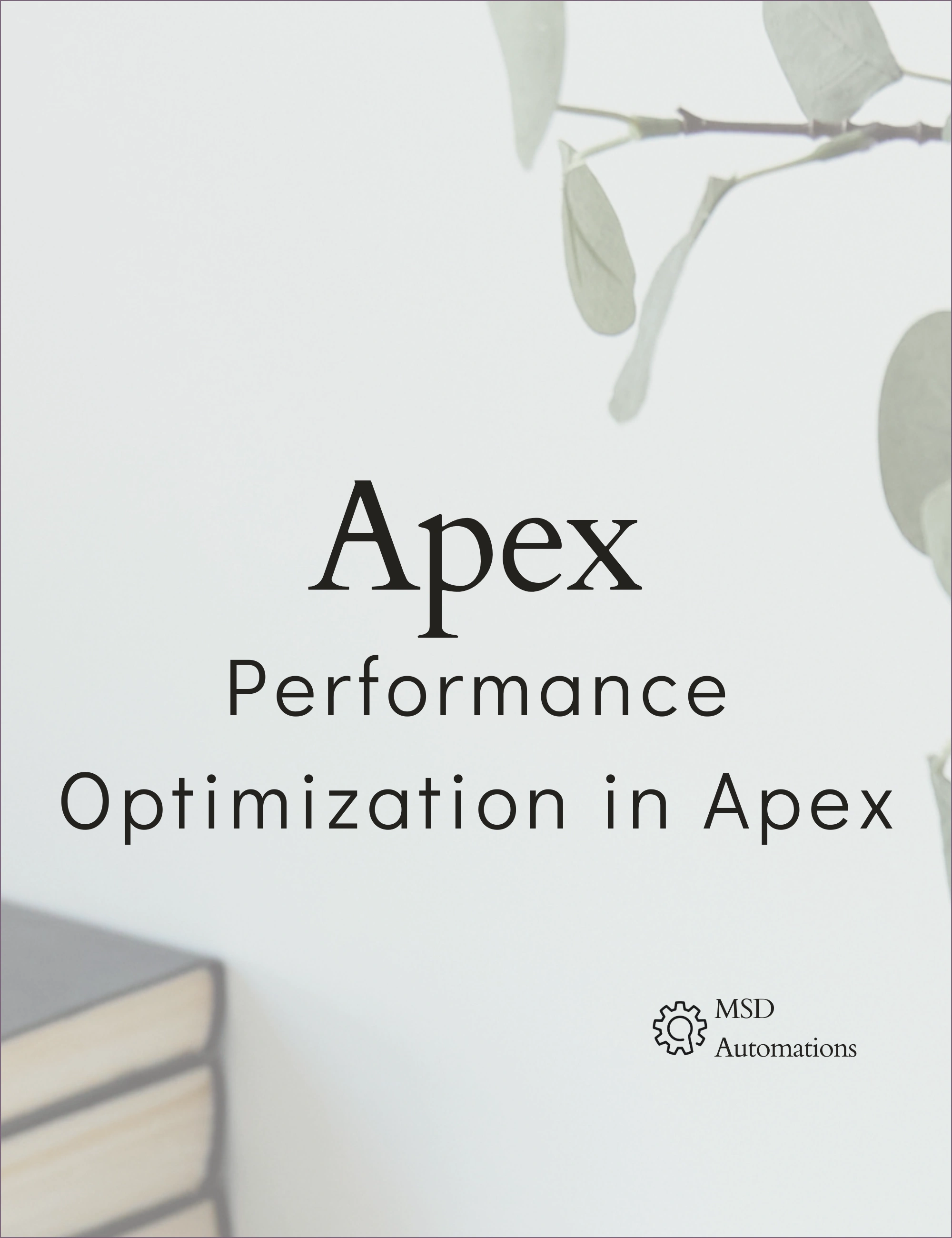 Performance Optimization in Apex