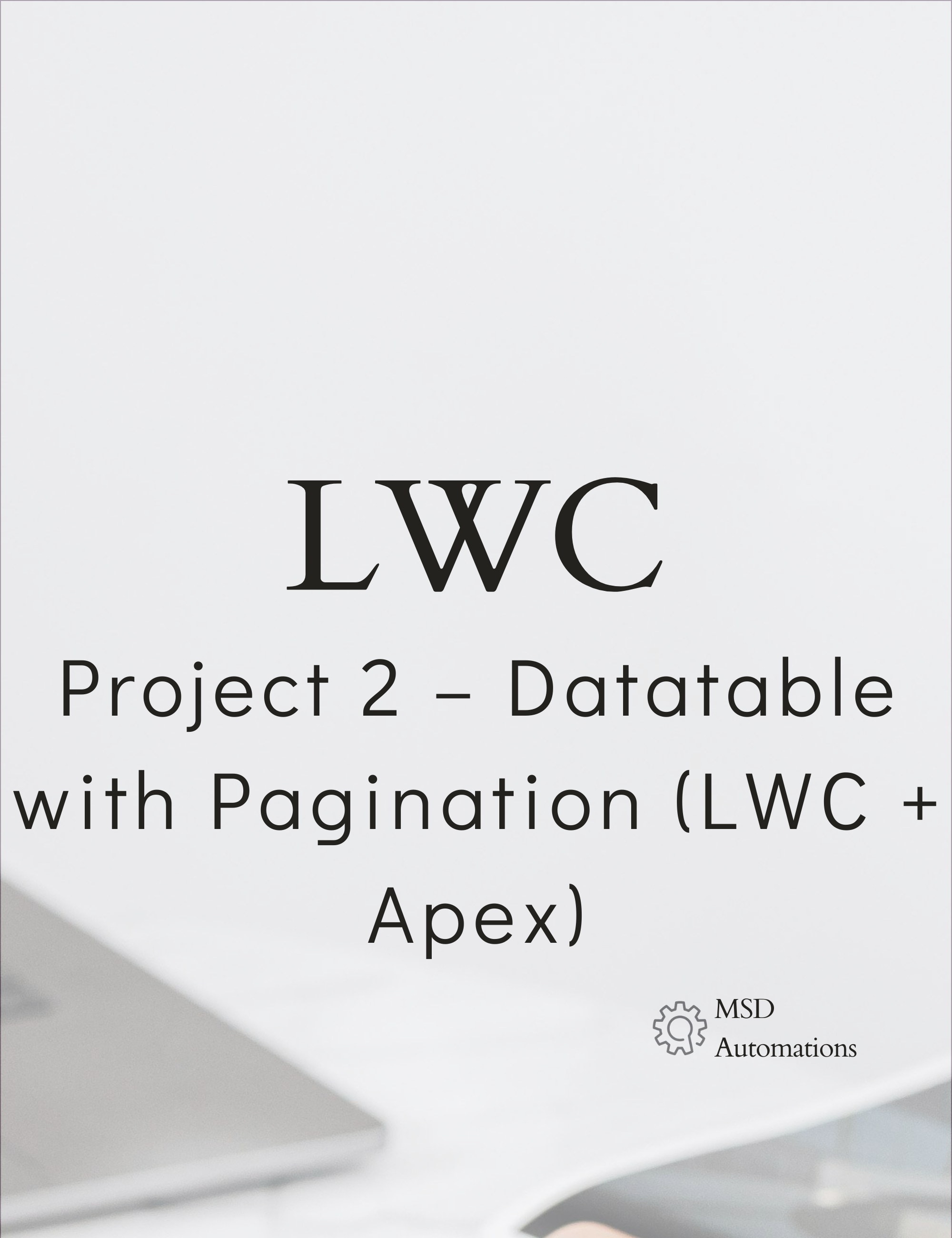 Project 2 – Datatable with Pagination (LWC + Apex)