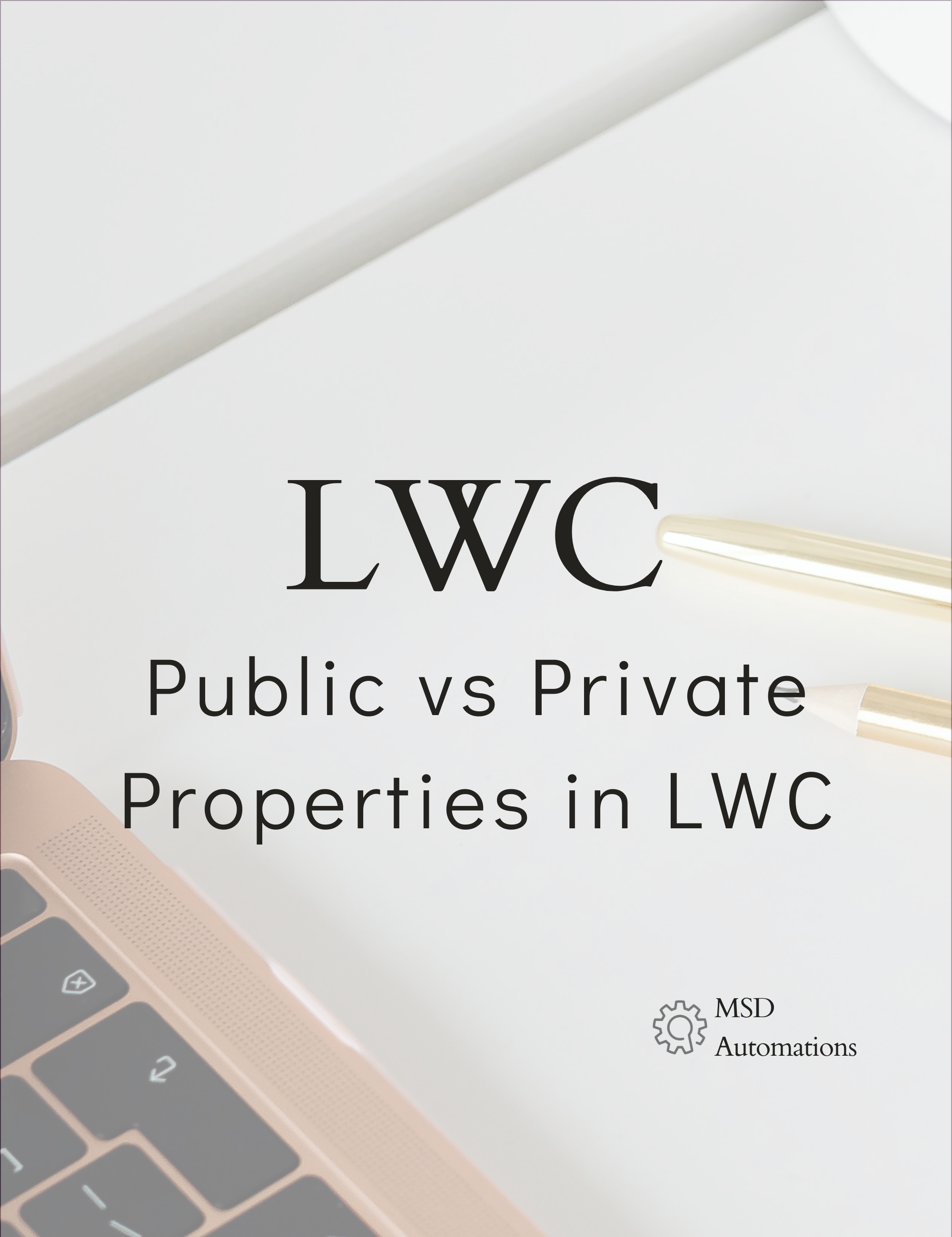 Public vs Private Properties in LWC