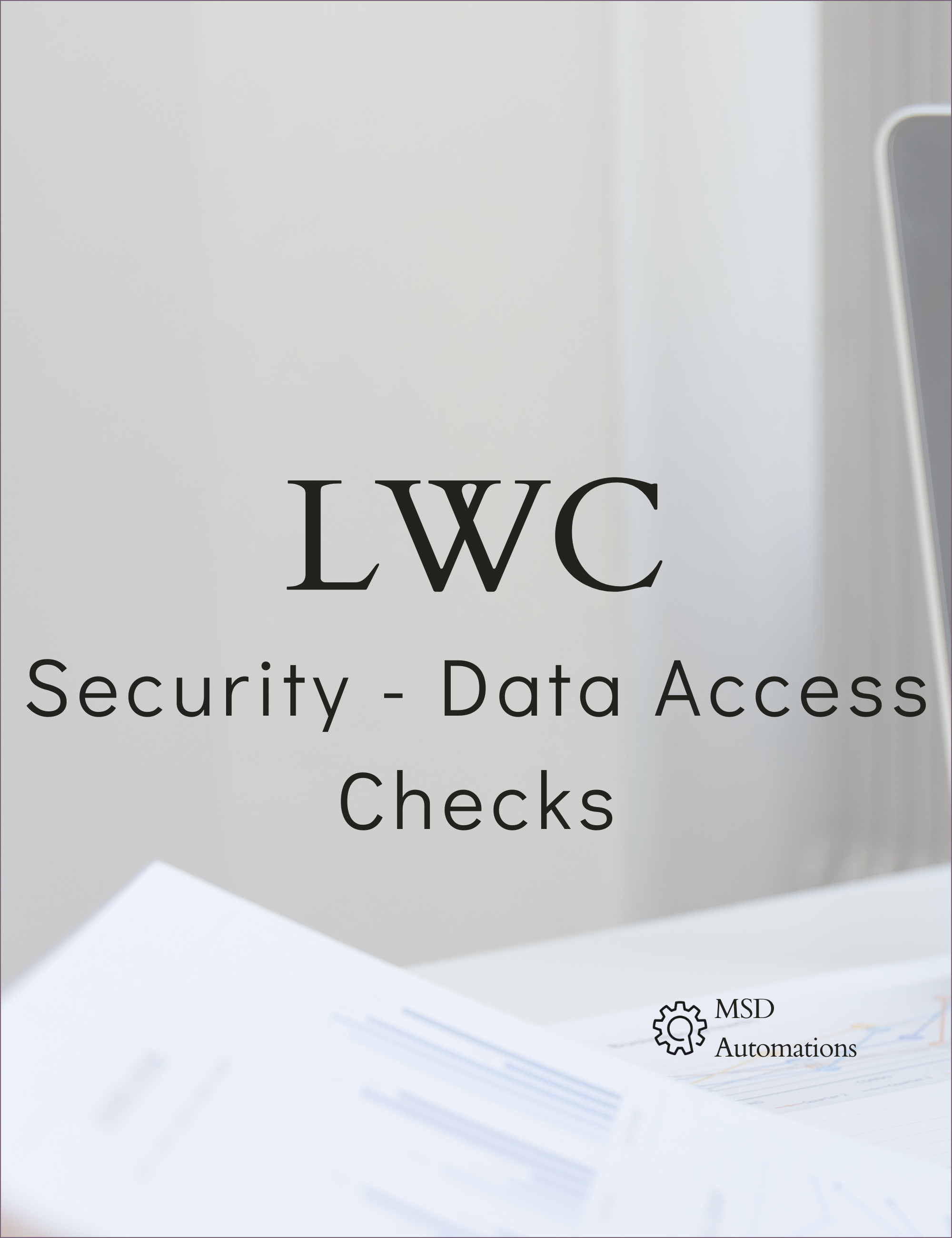 Security - Data Access Checks