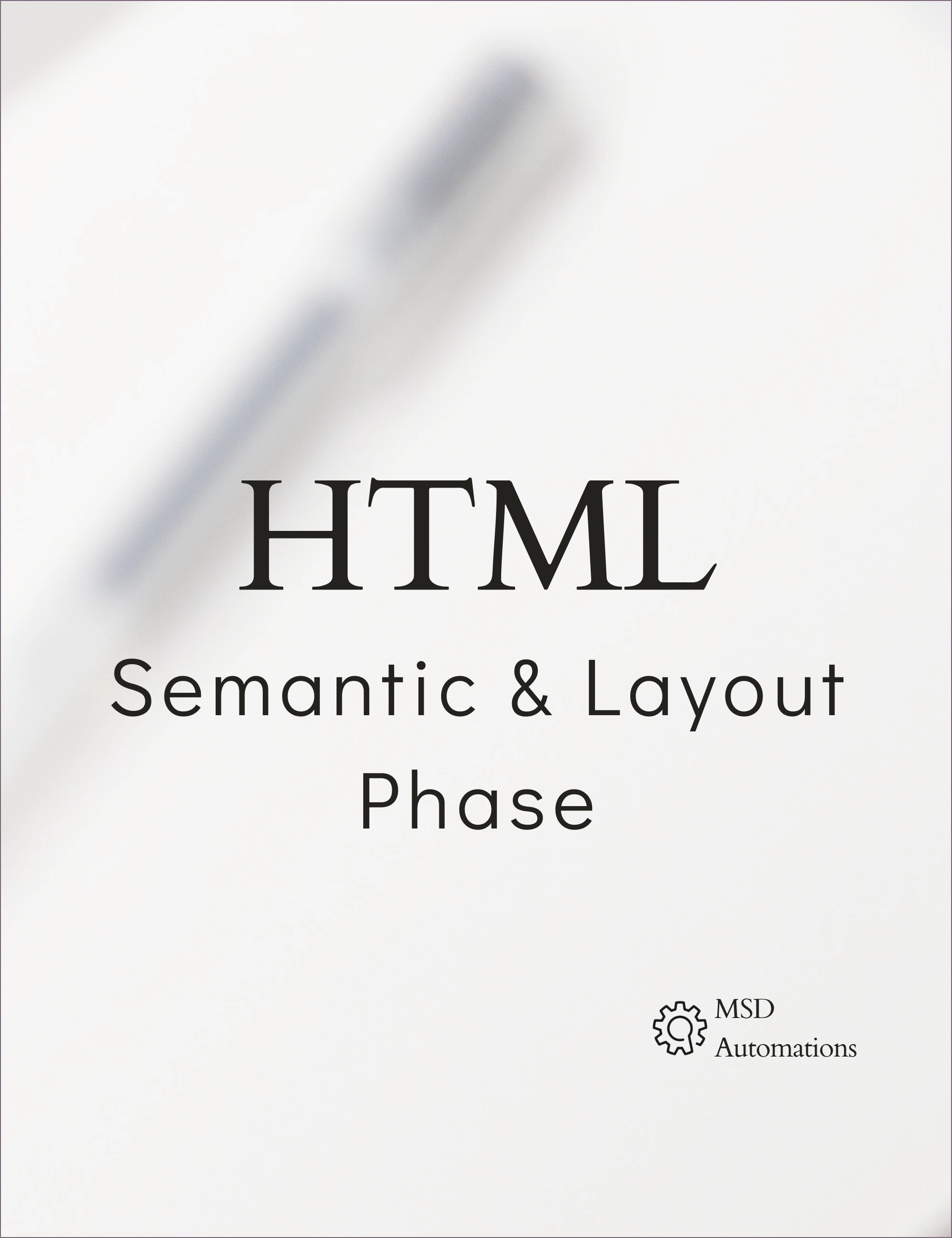 Semantic &amp; Layout Phase