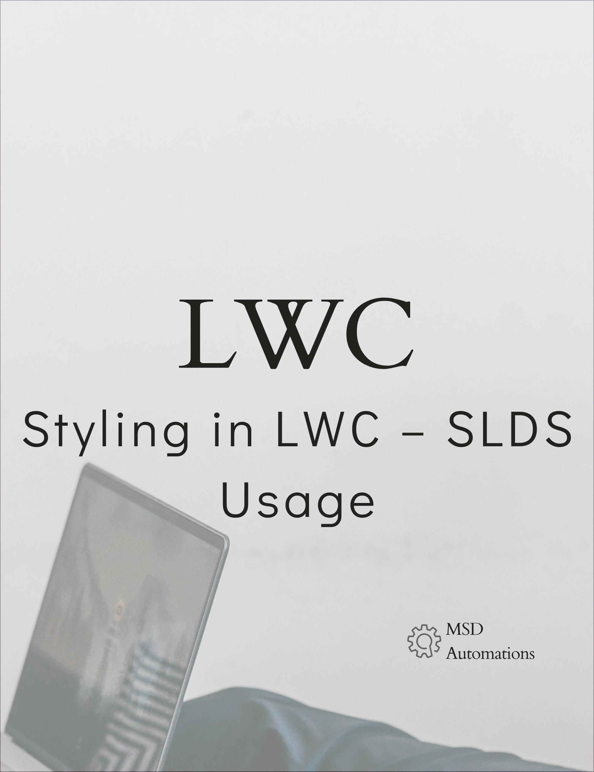 Styling in LWC – SLDS Usage