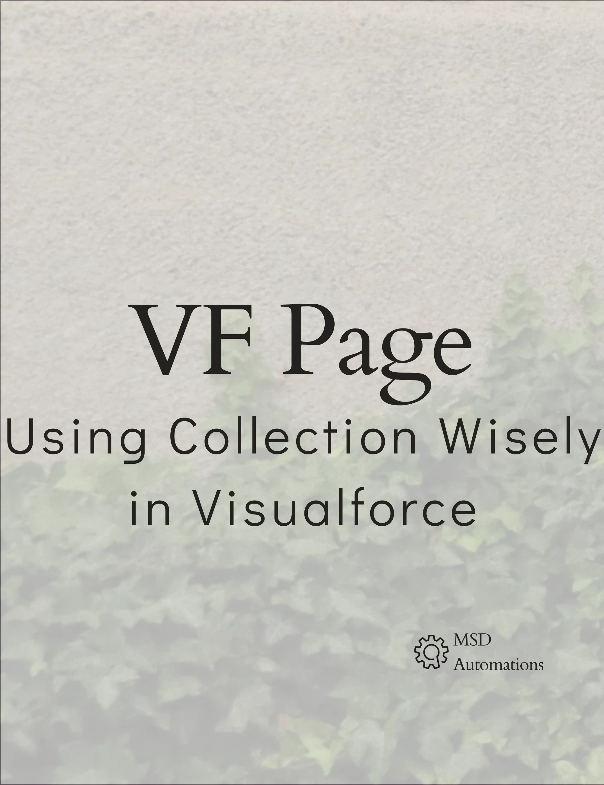 Using Collection Wisely in Visualforce