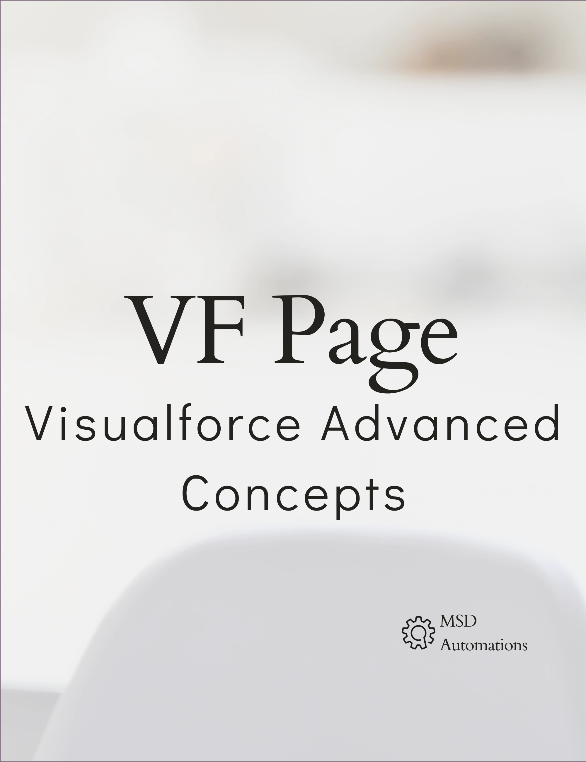 Visualforce Advanced Concepts