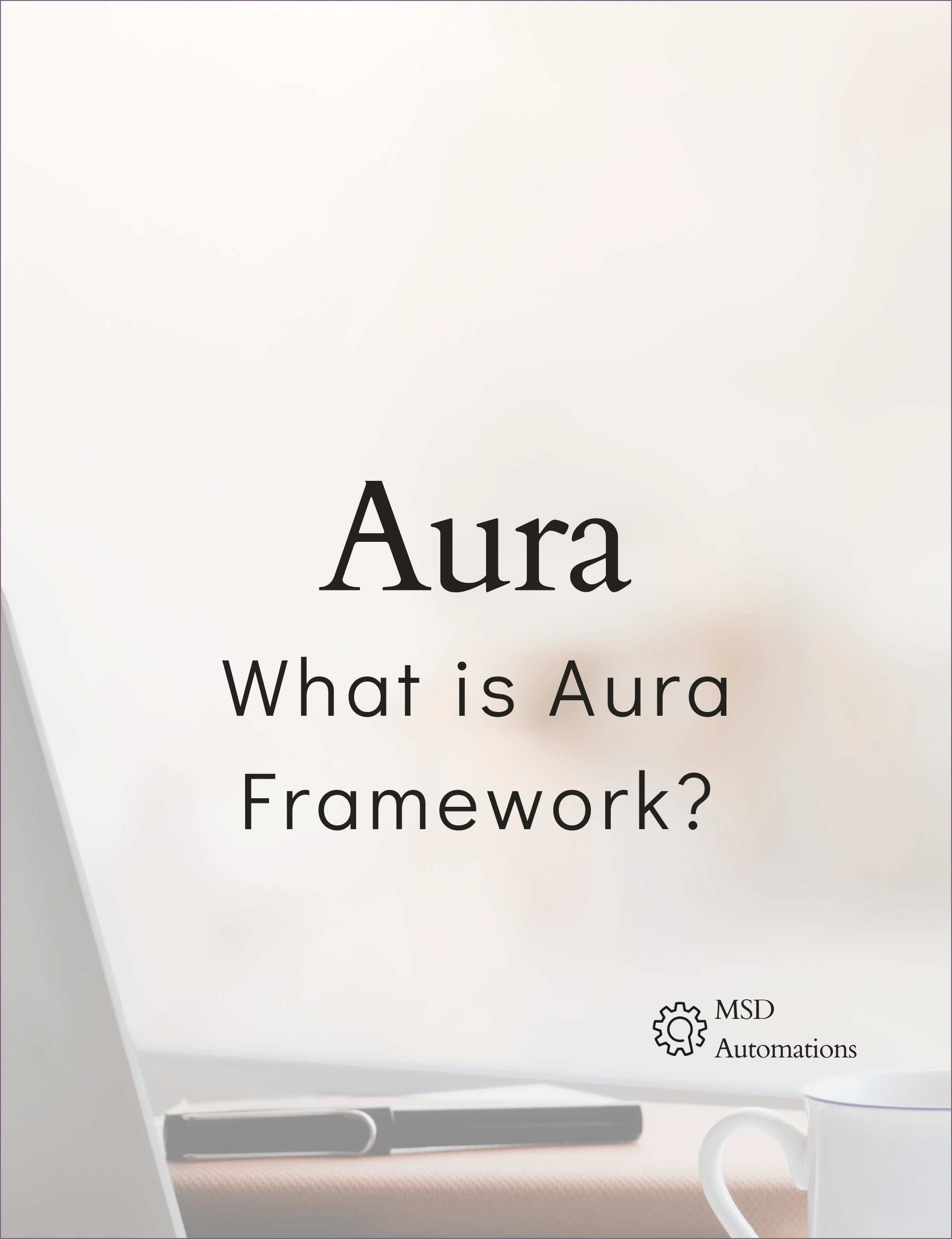 What is Aura Framework?