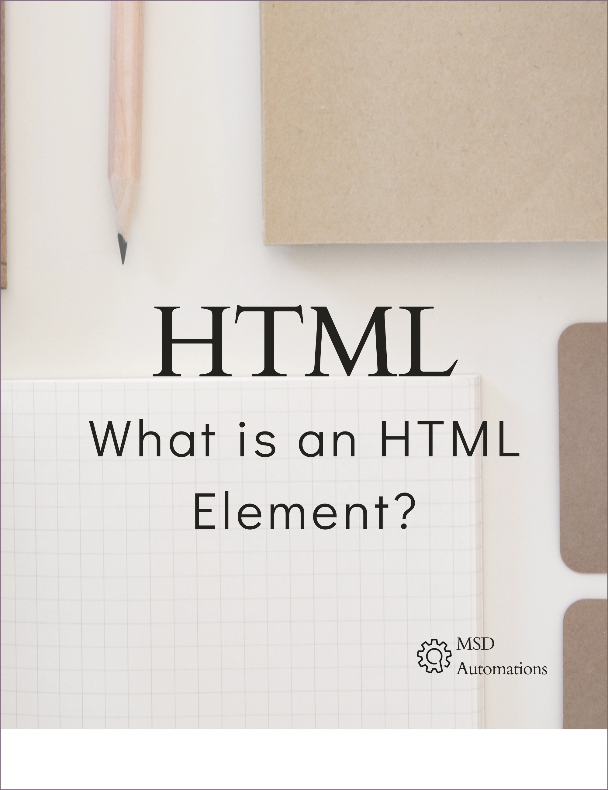 What is an HTML Element?