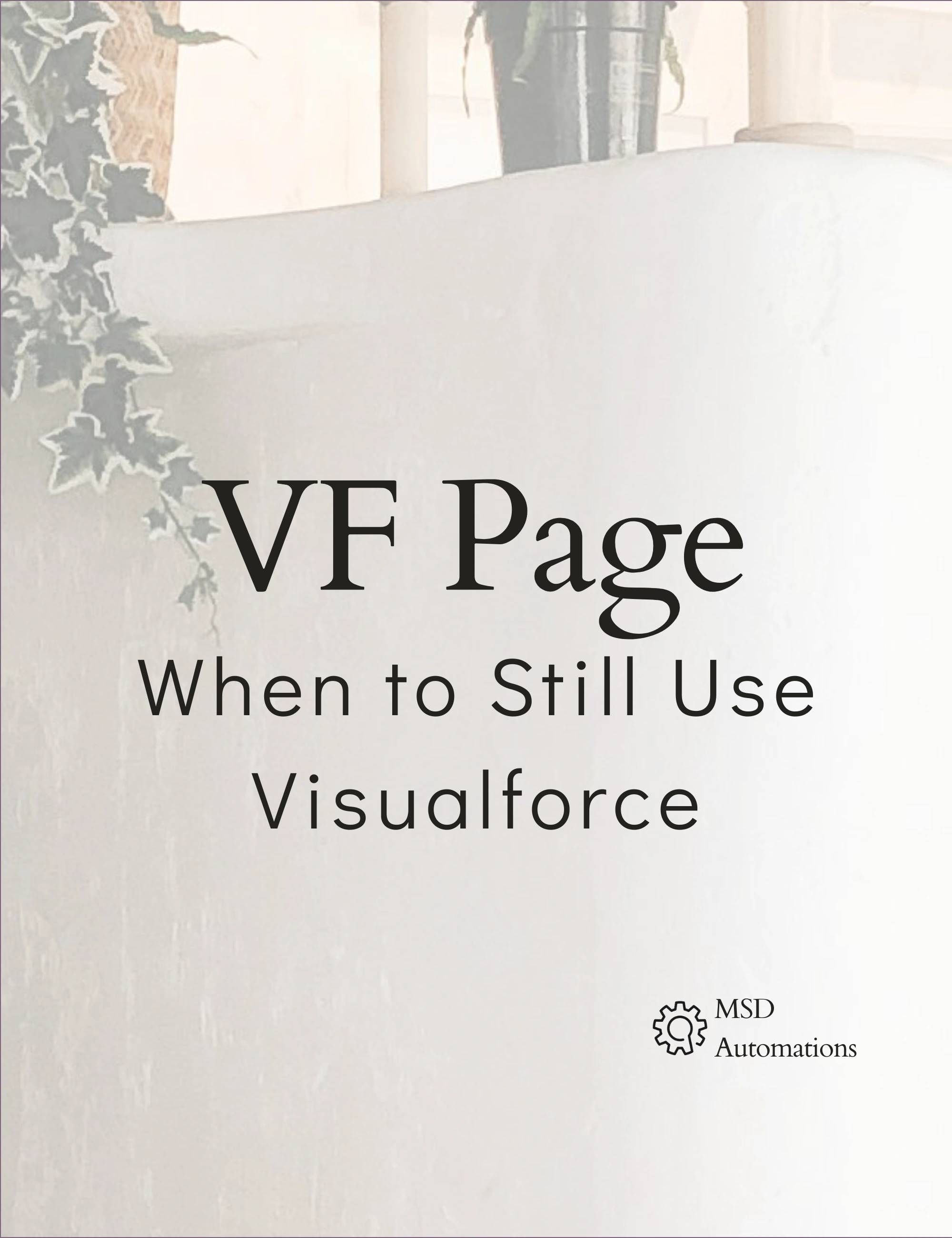 When to Still Use Visualforce