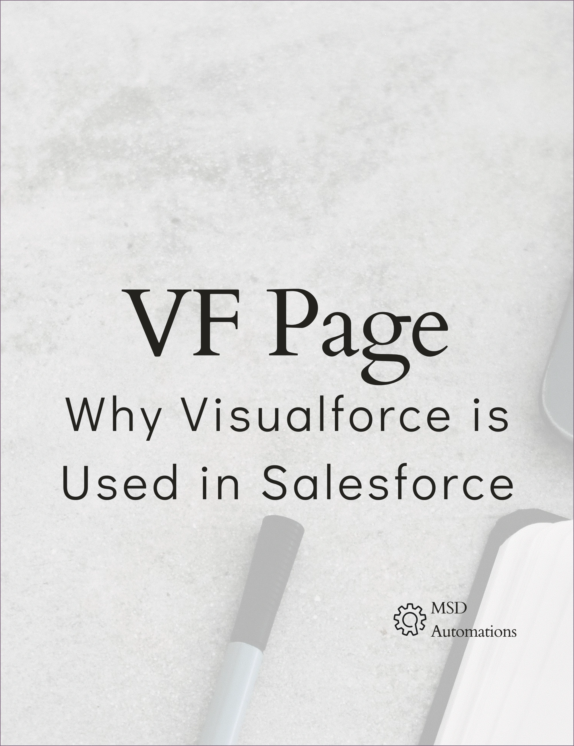 Why Visualforce is Used in Salesforce