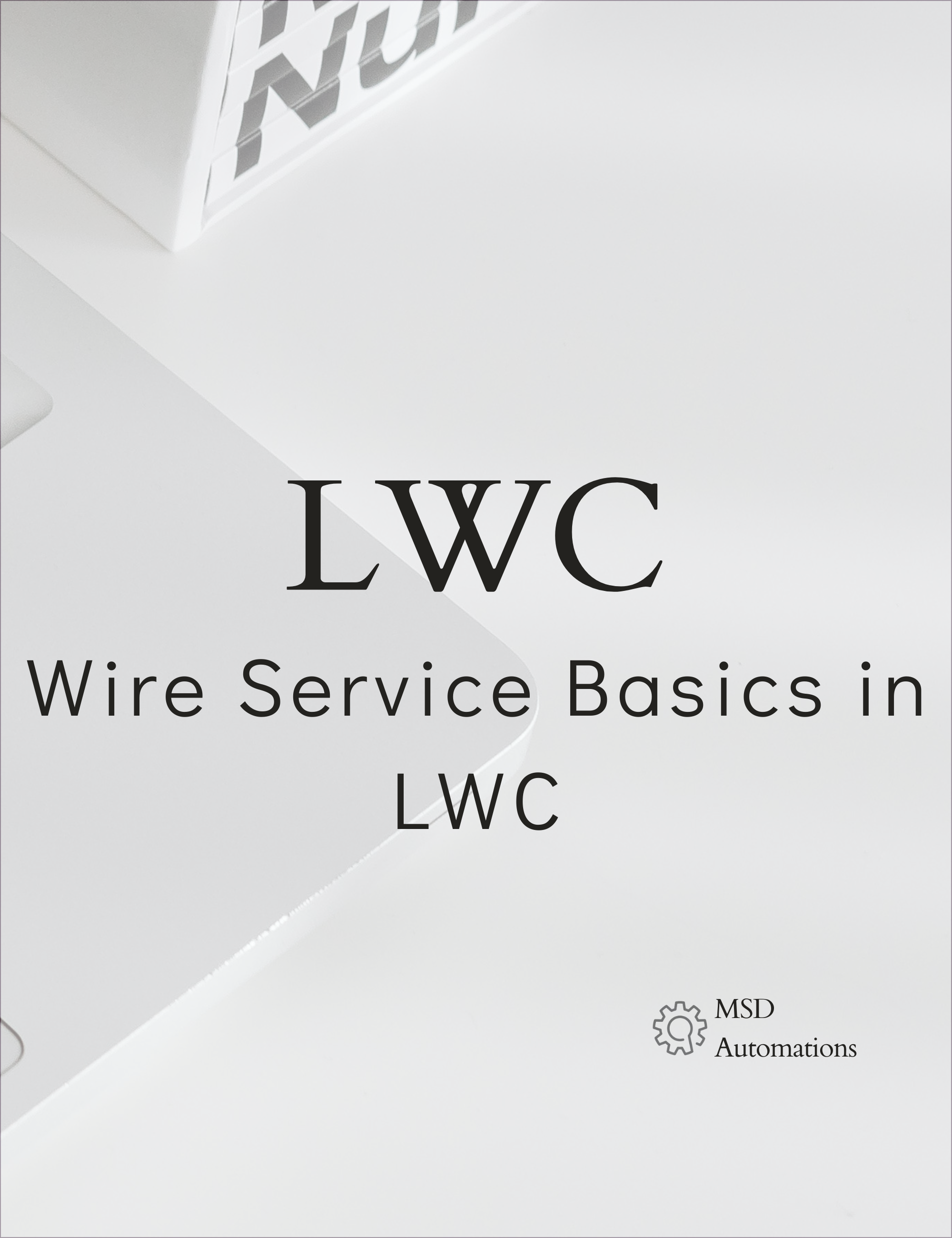 Wire Service Basics in LWC