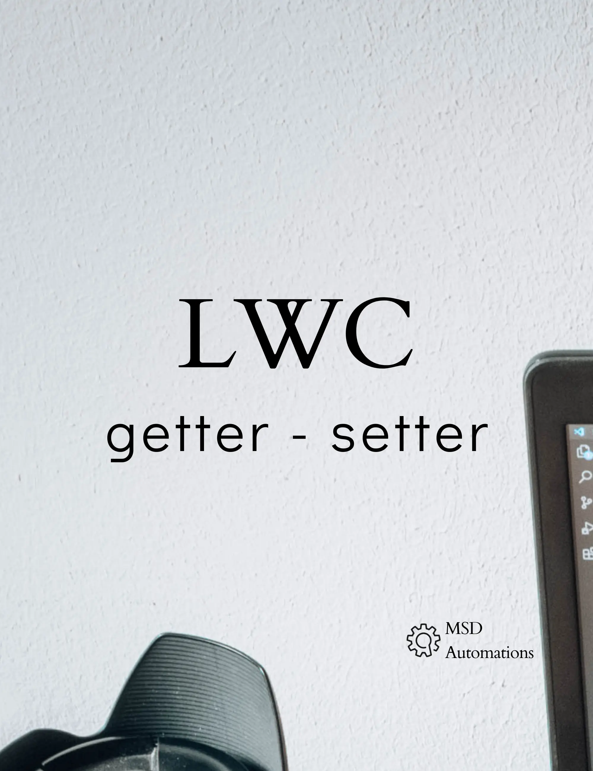 
                            
                            Getters and Setters in LWC                                                