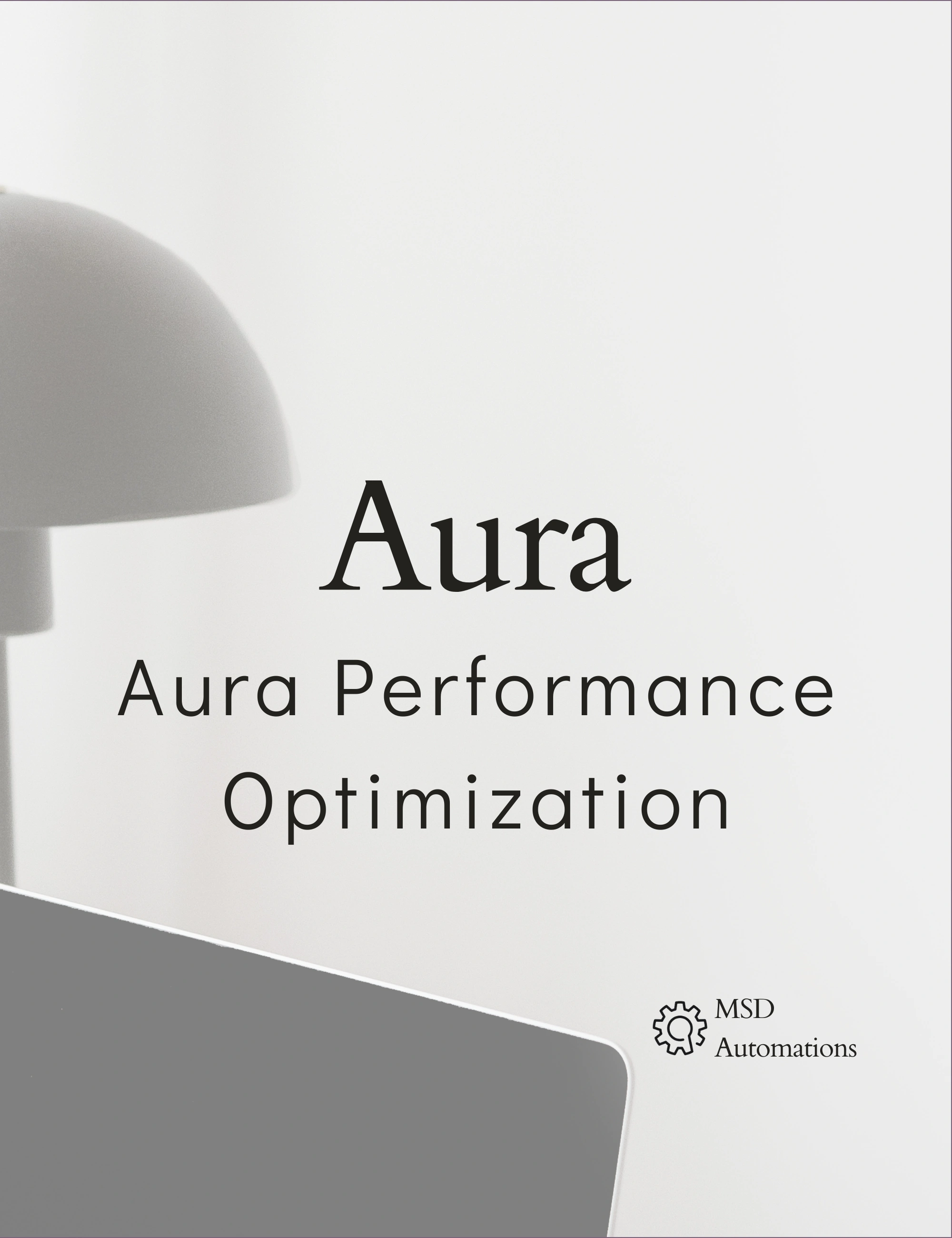 MSD Automations | Aura Performance Optimization