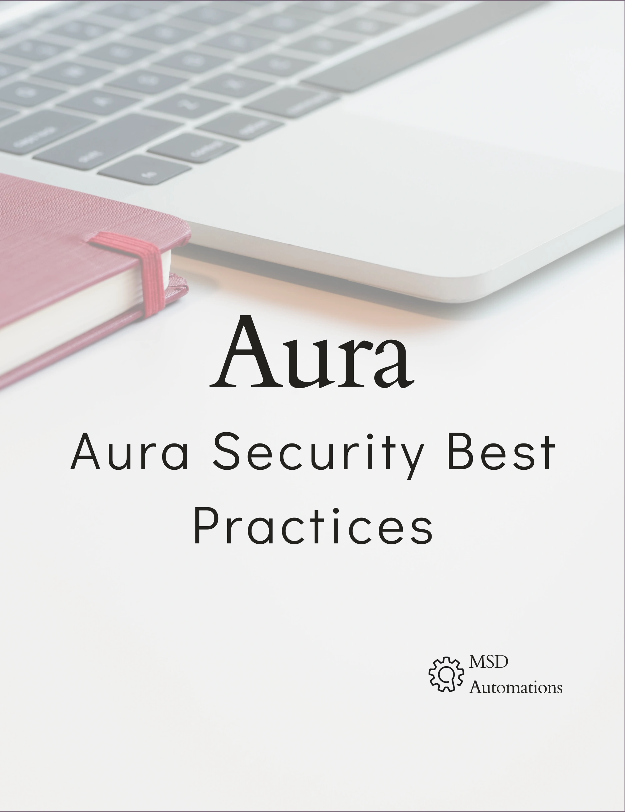 MSD Automations | Aura Security Best Practices