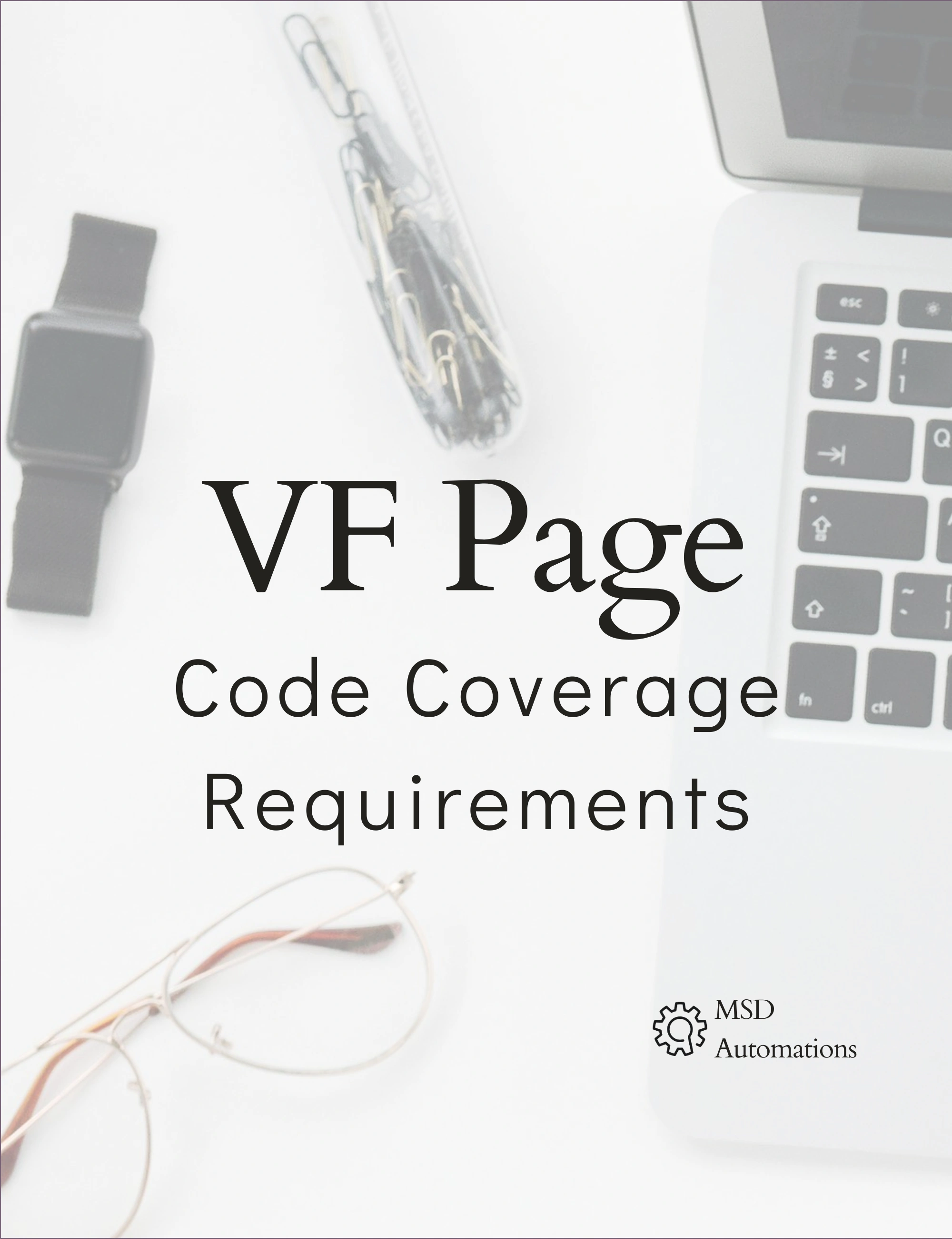 MSD Automations | Code Coverage Requirements in Salesforce