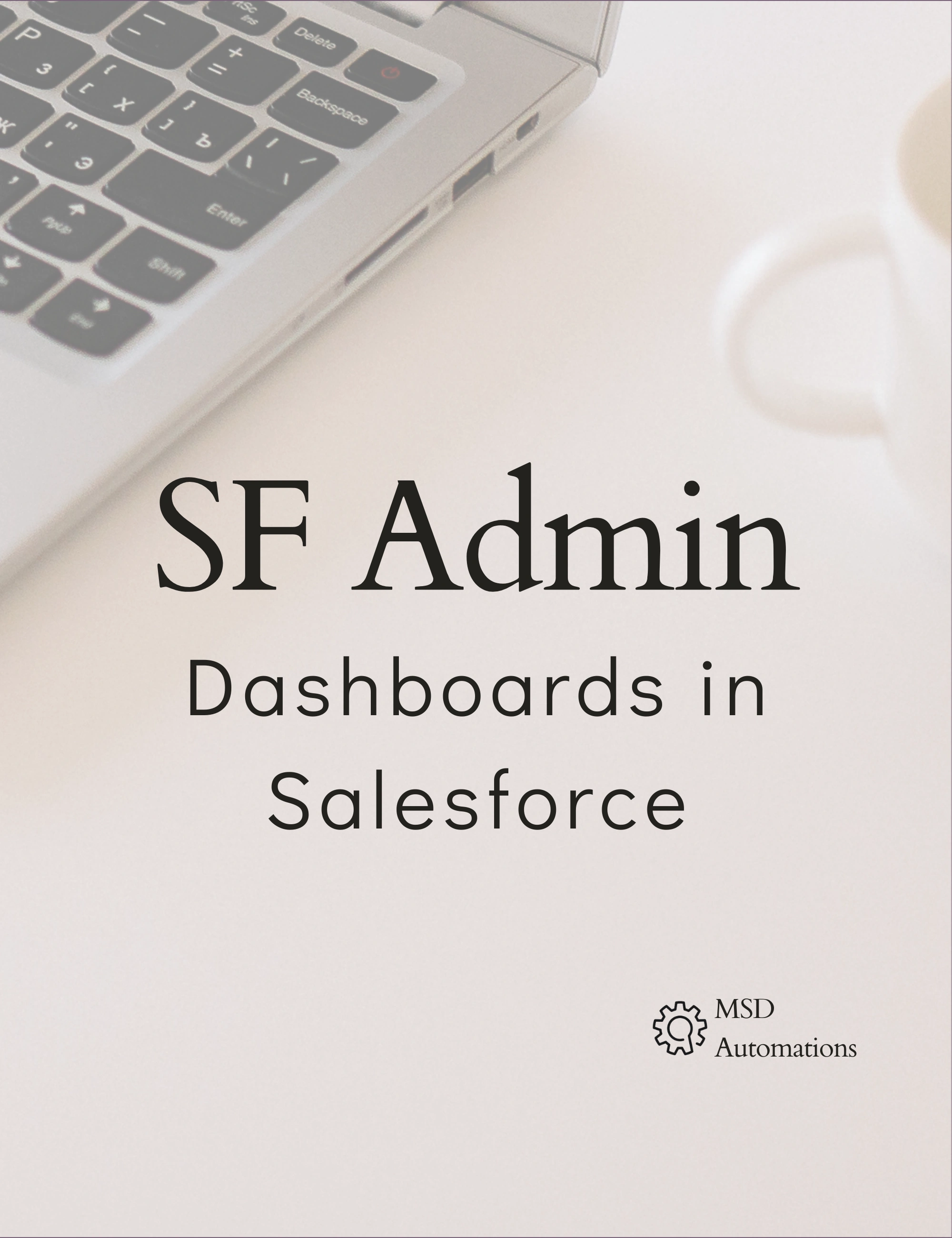 MSD Automations | Dashboards in Salesforce