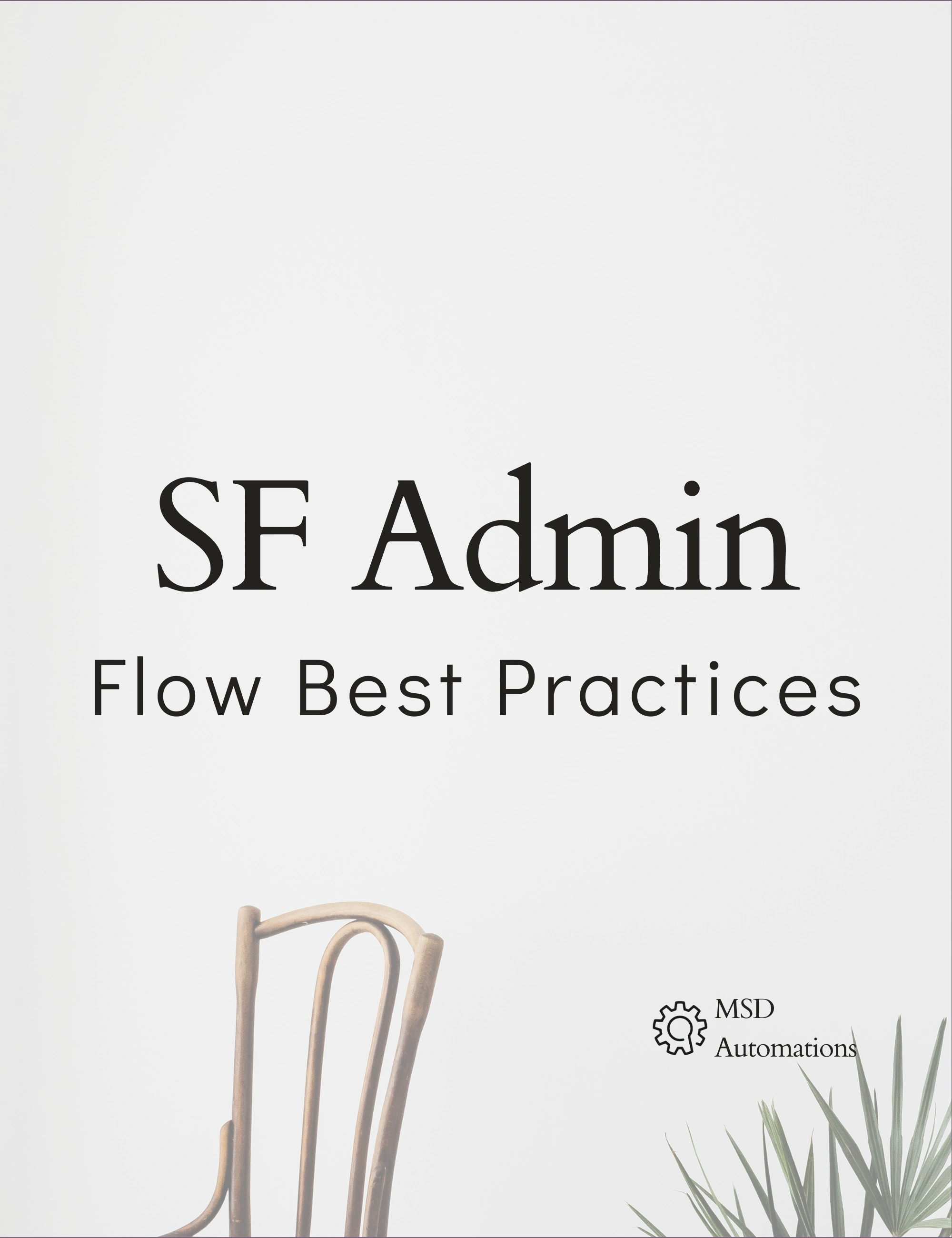 MSD Automations | Flow Best Practices