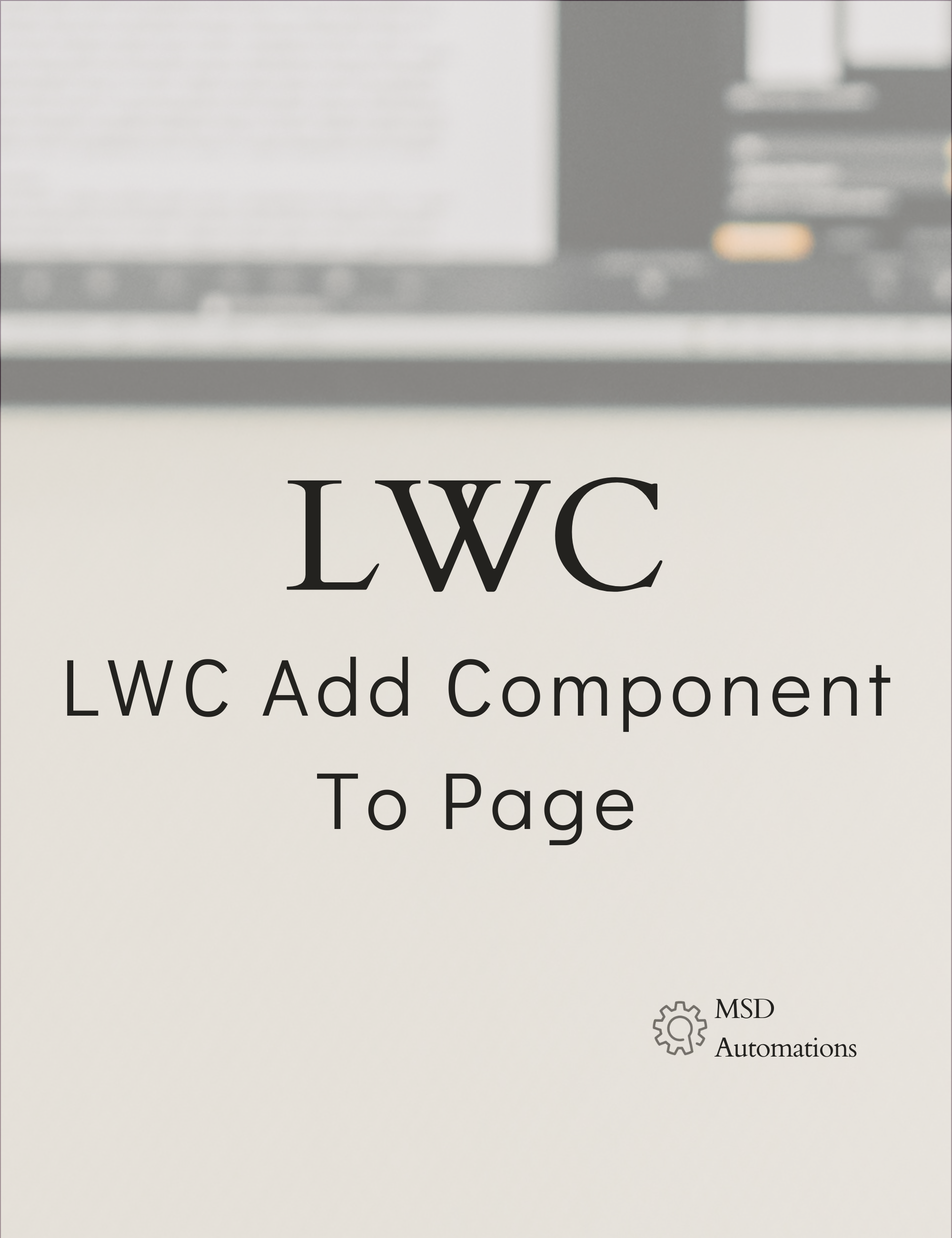 MSD Automations | LWC Add Component To Page