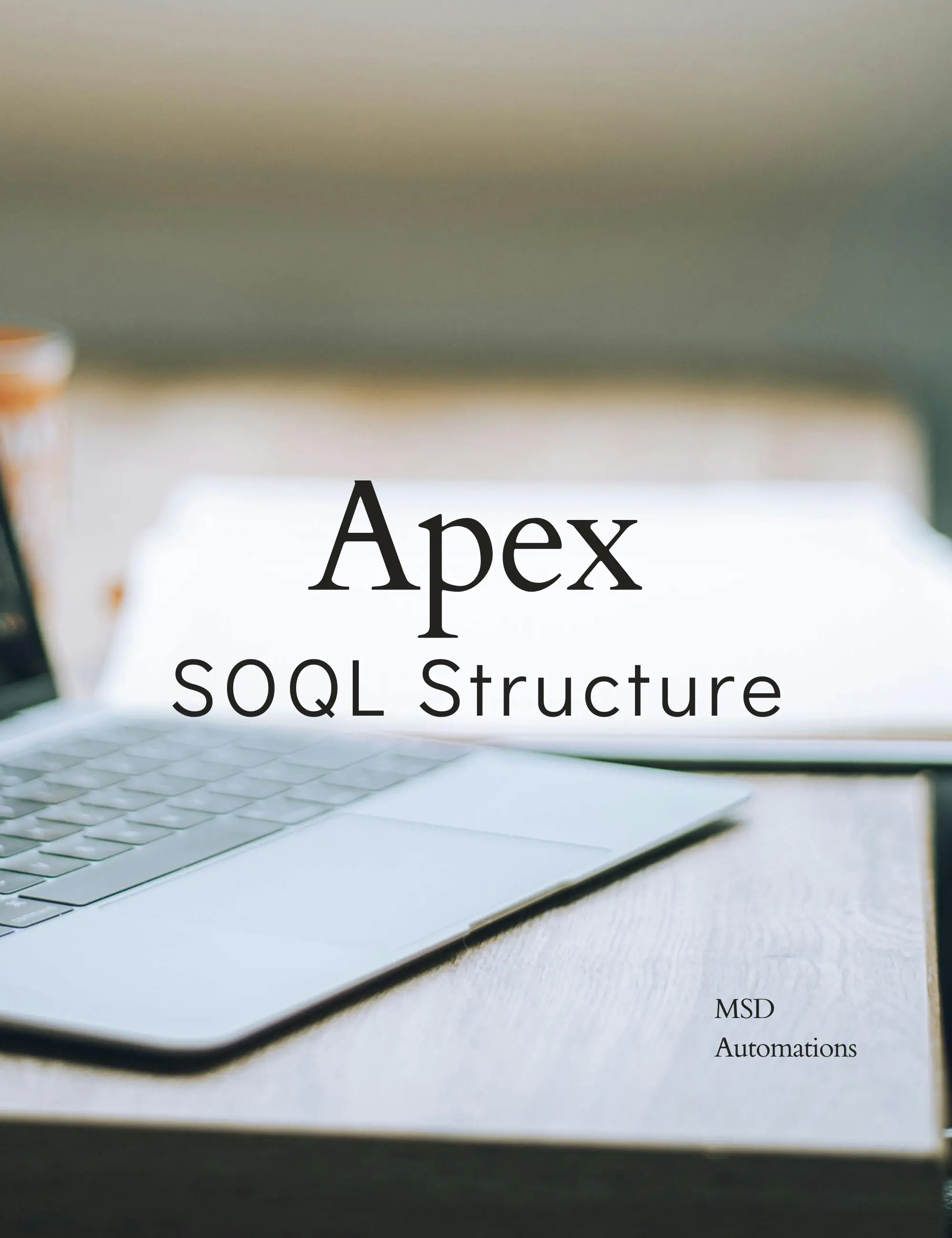 MSD Automations | SOQL Structure